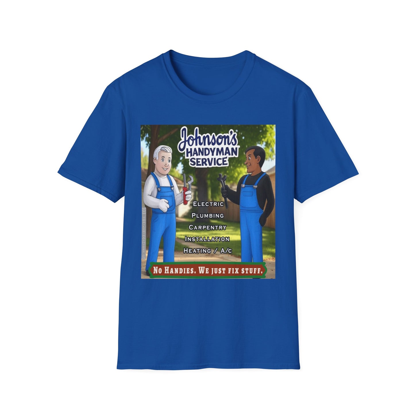 No Handies Handyman Fun Tee
