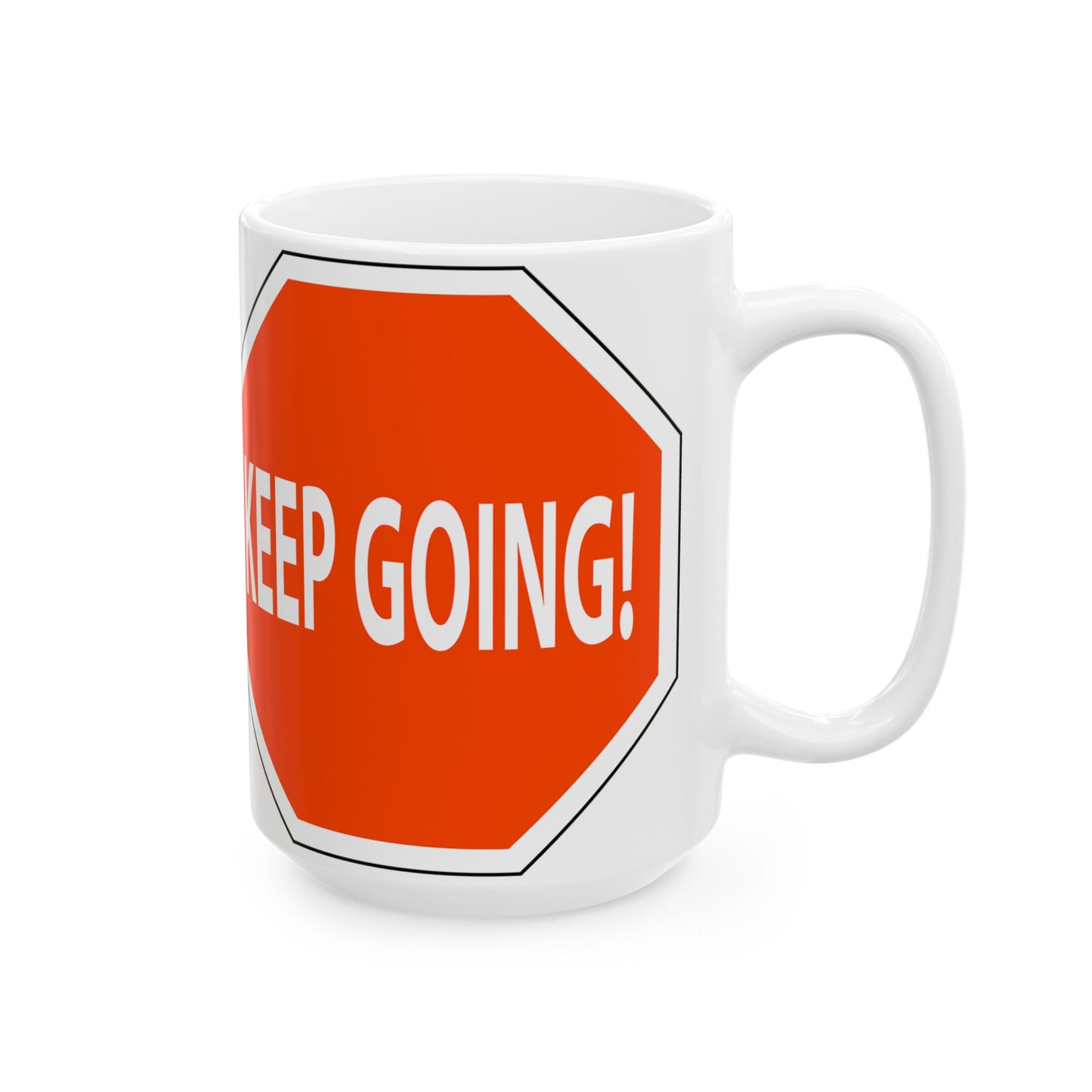 Keep Going Fun Mug