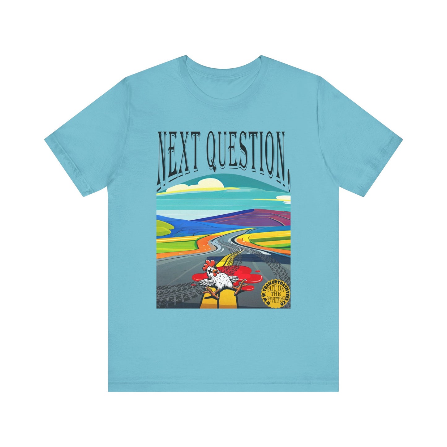Dead Chickens Don't Cross the Road Fun Tee
