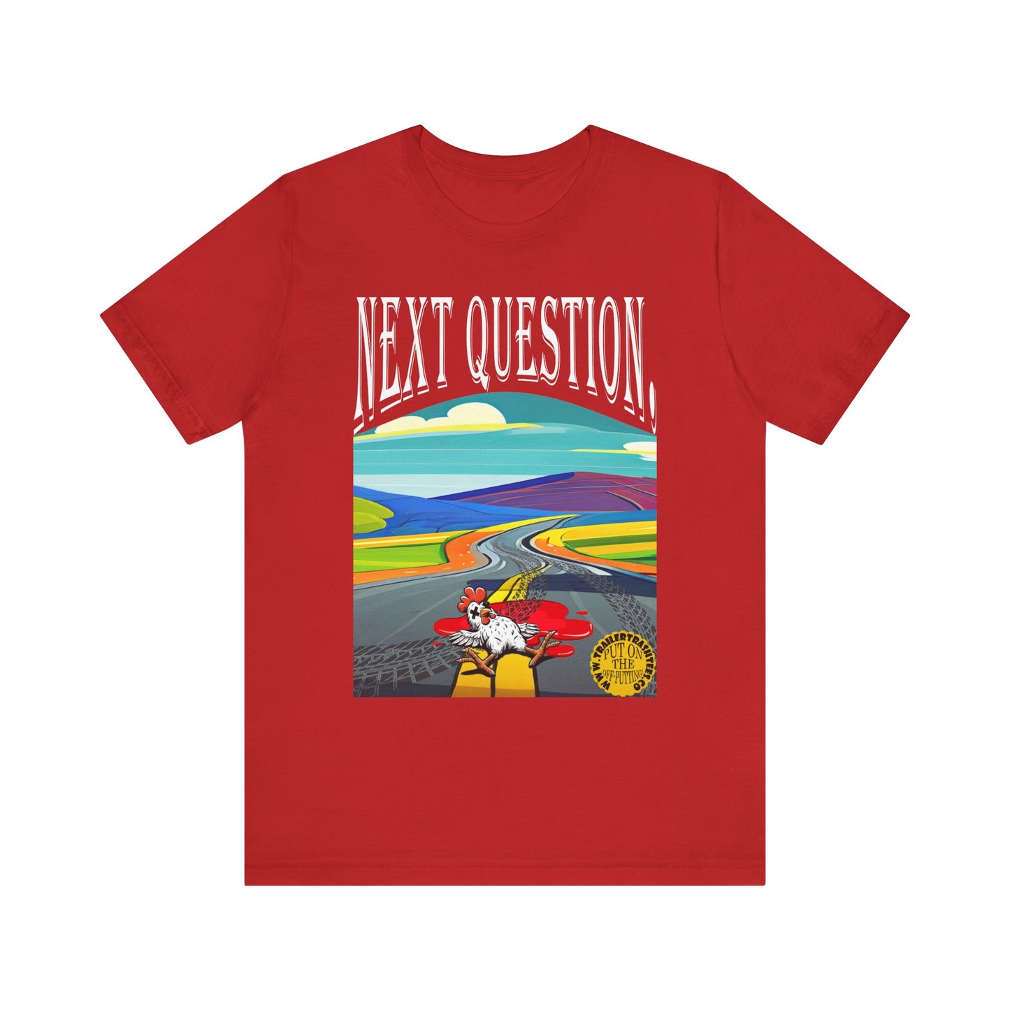 Dead Chickens Don't Cross the Road Fun Tee