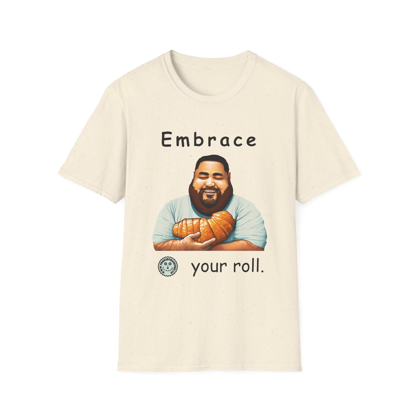 Embrace Your Roll Fun Tee