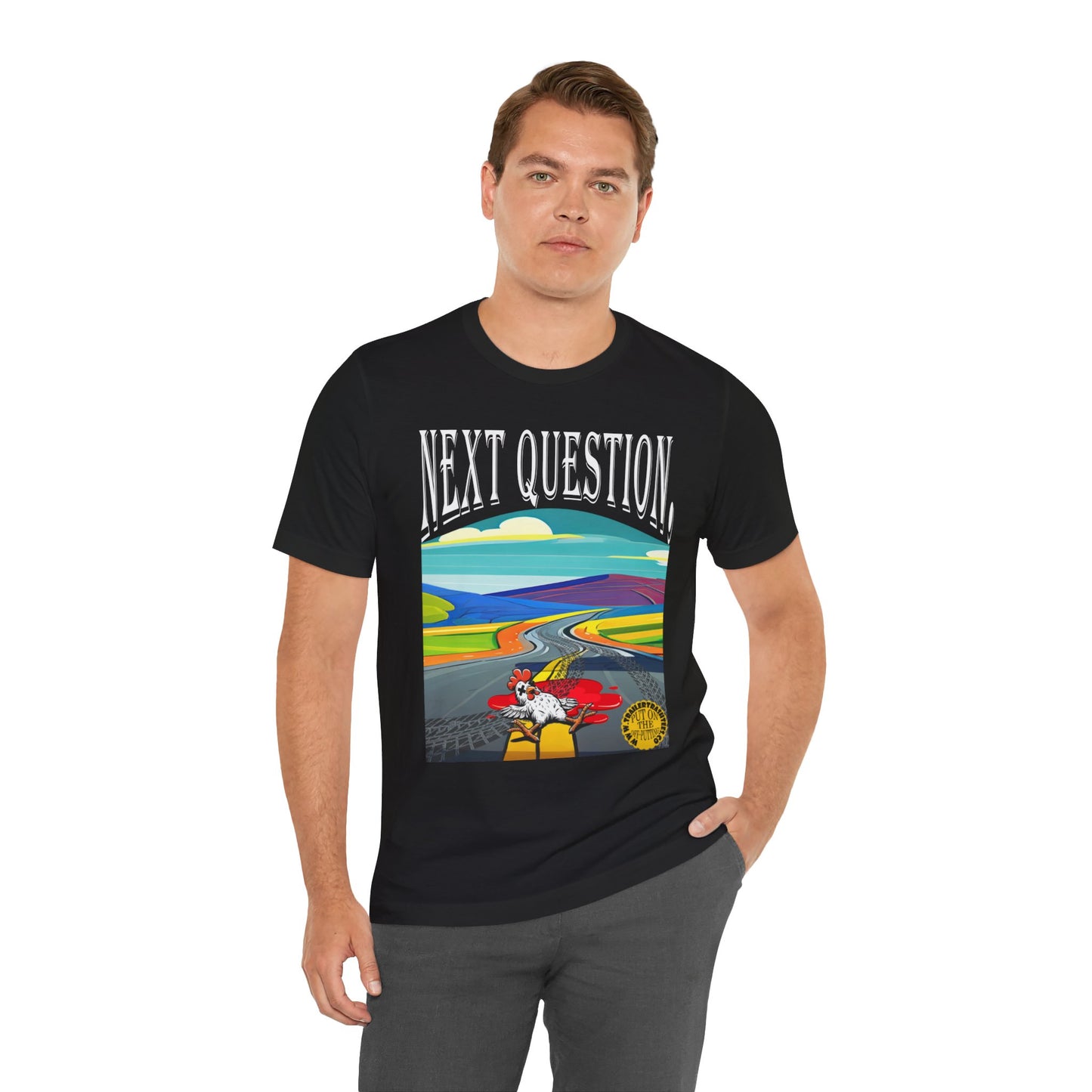 Dead Chickens Don't Cross the Road Fun Tee