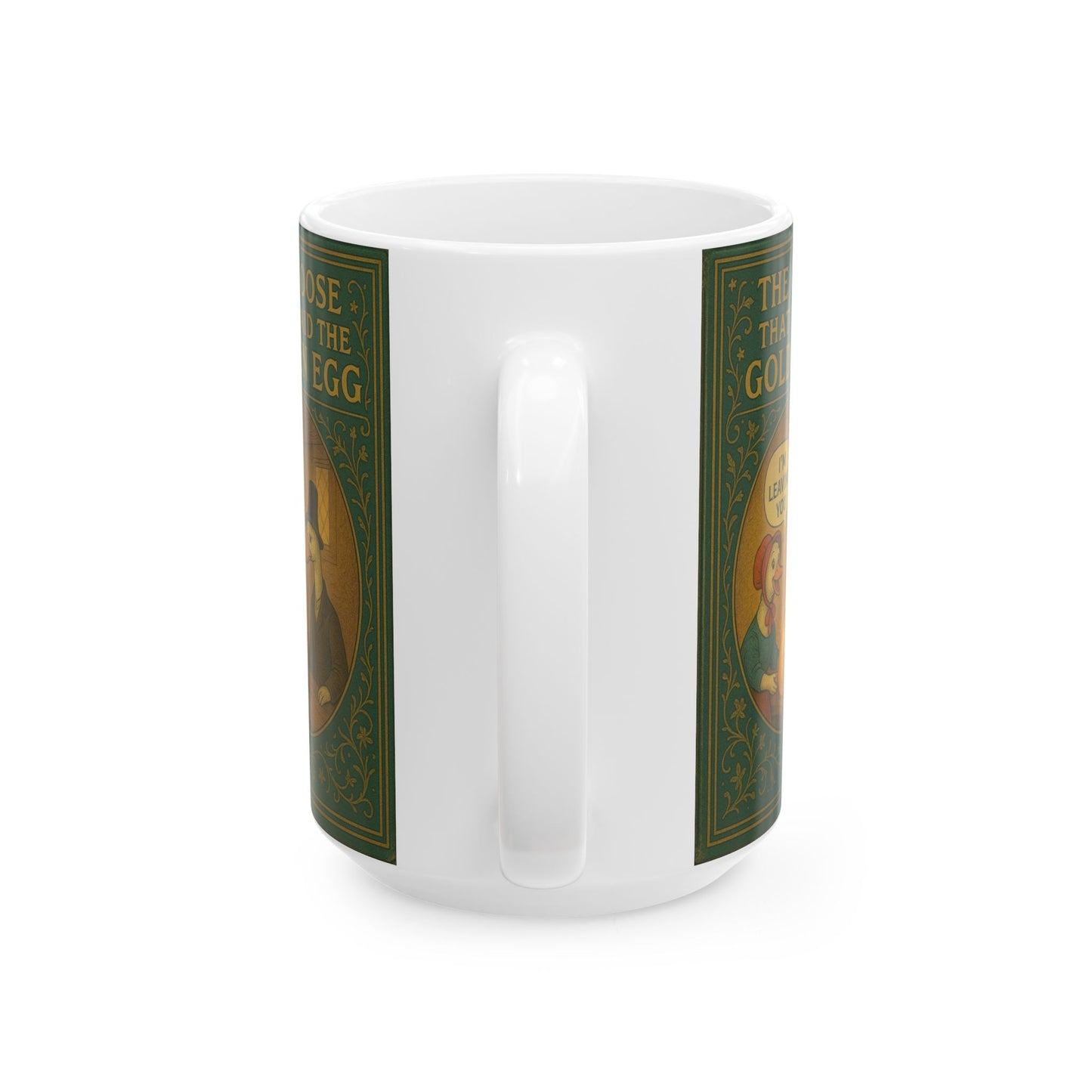 The Goose That Laid the Golden Egg Fun Mug