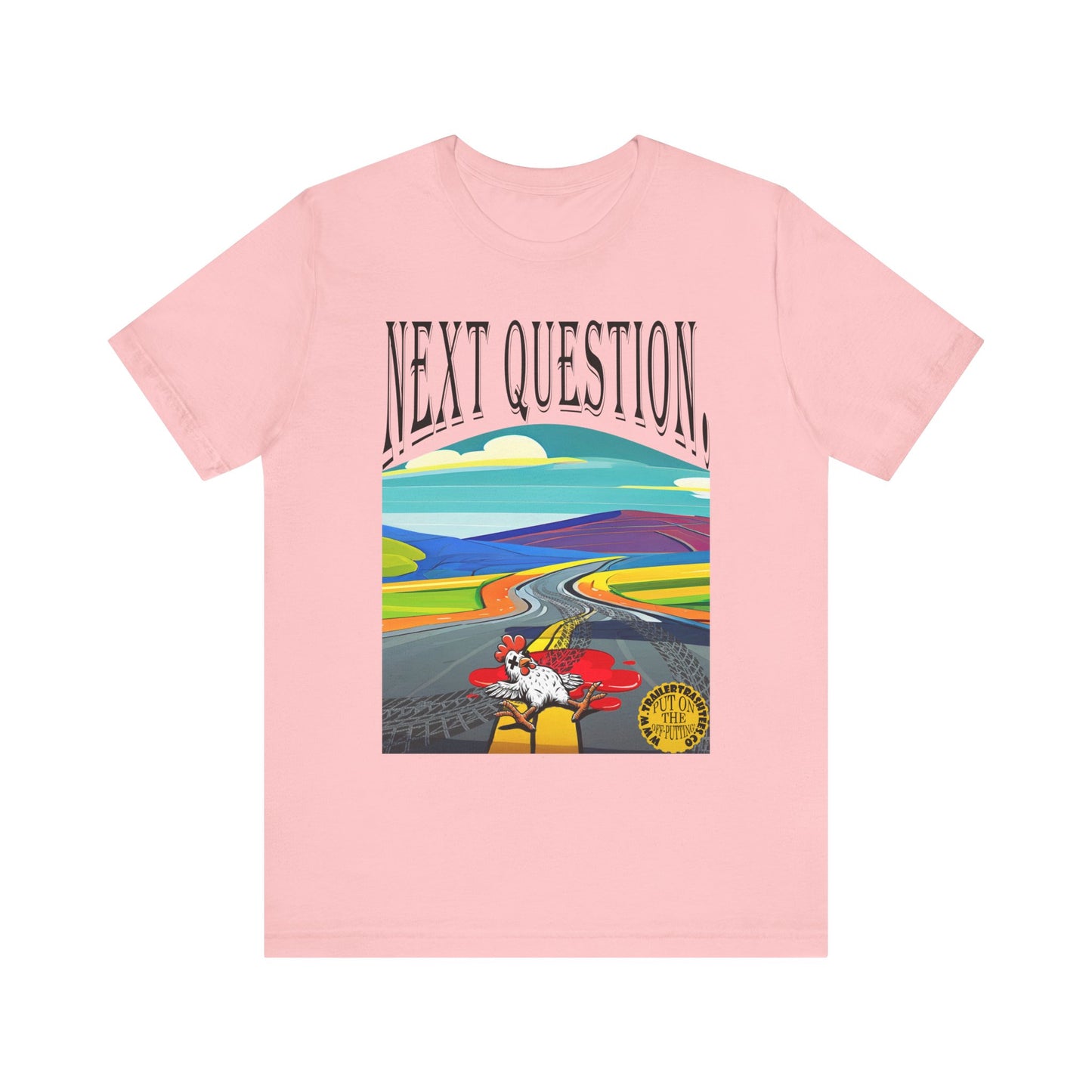 Dead Chickens Don't Cross the Road Fun Tee