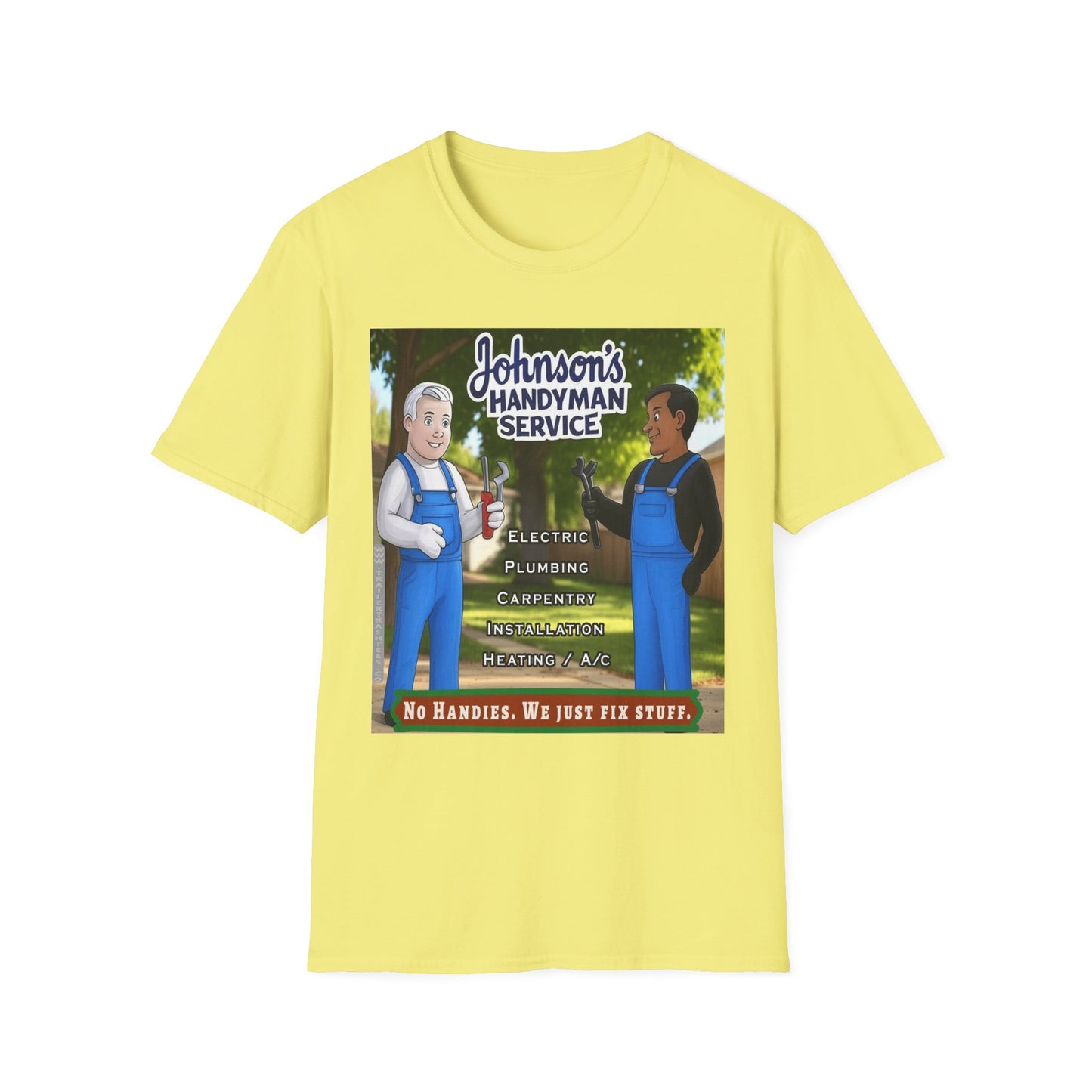 No Handies Handyman Fun Tee