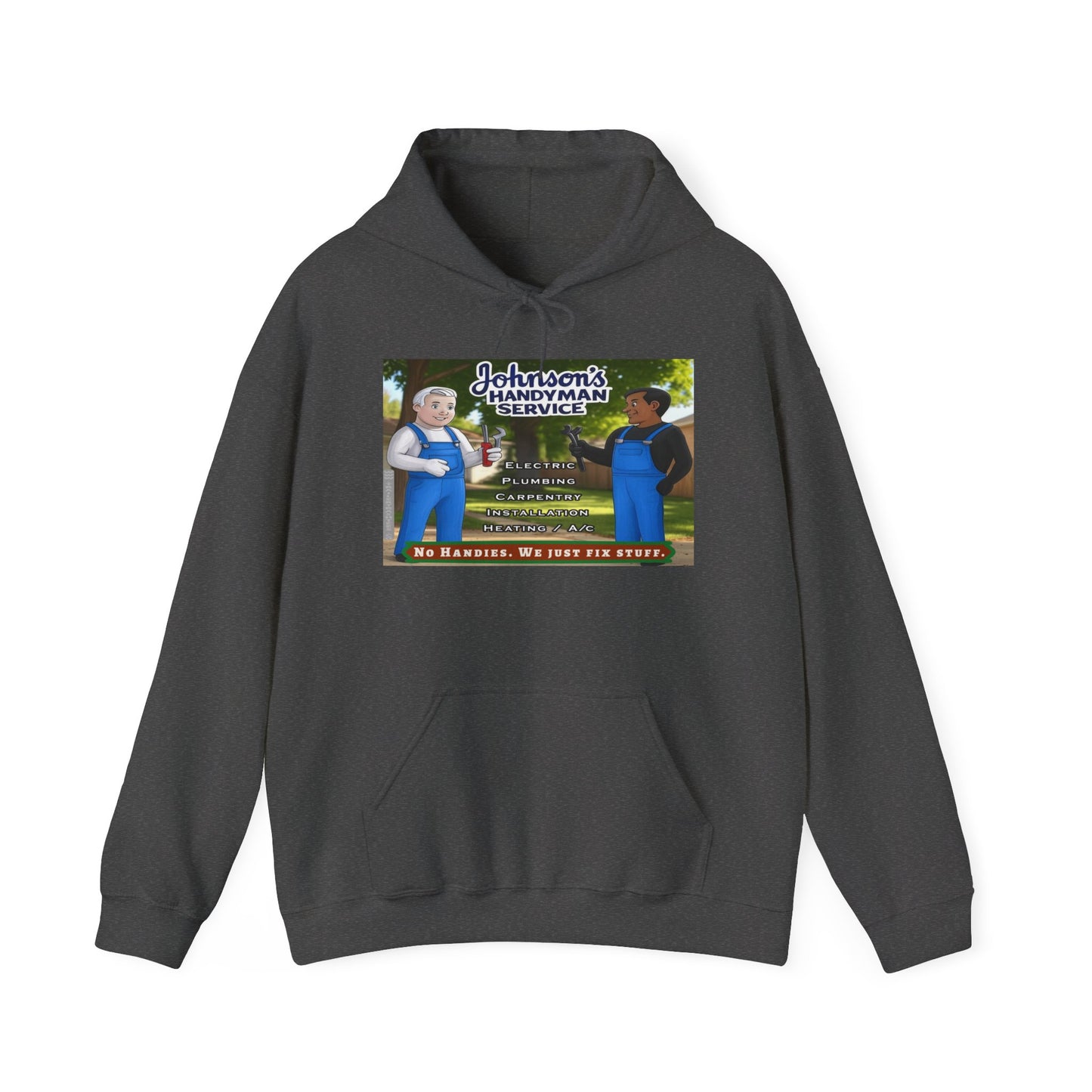No Handies Handyman Fun Hoodie