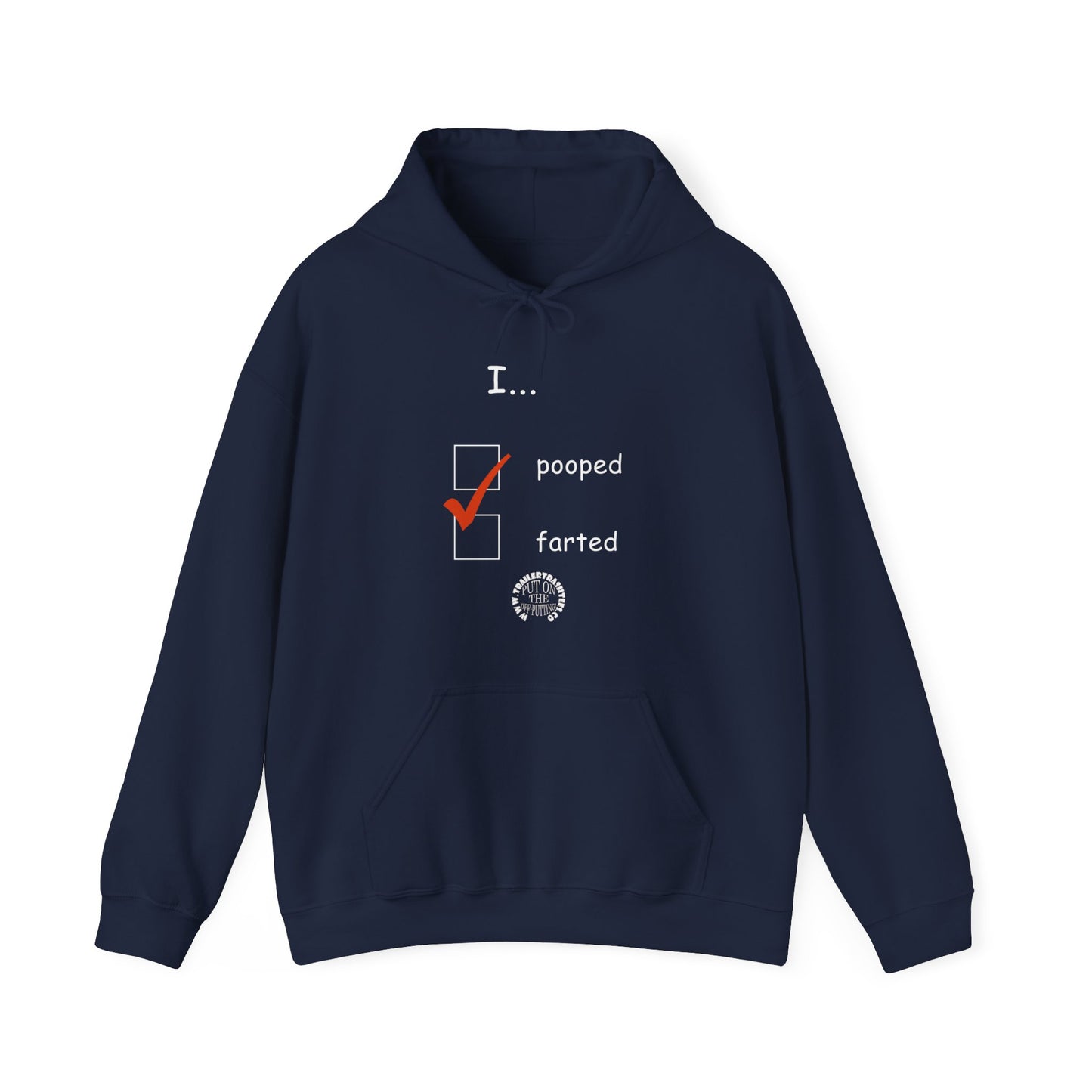 Pooped/Farted Fun Hoodie