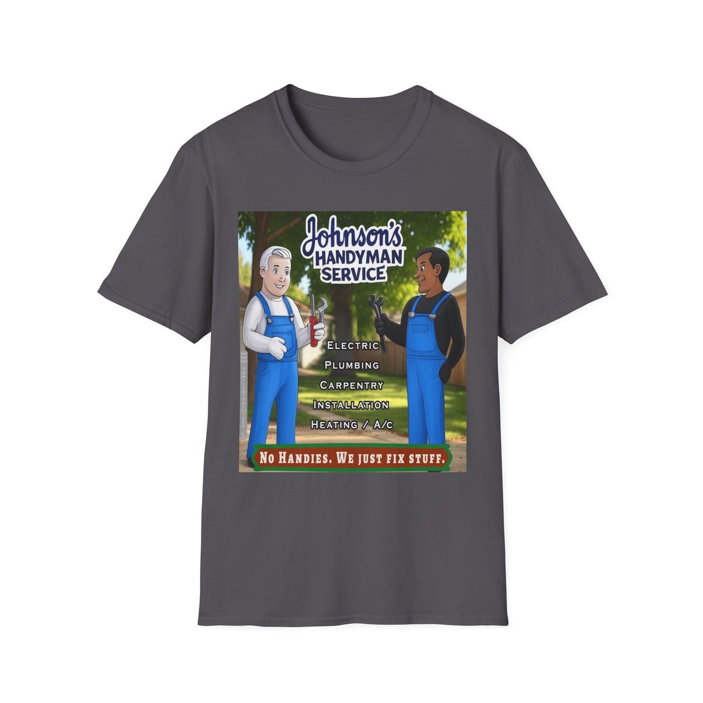 No Handies Handyman Fun Tee