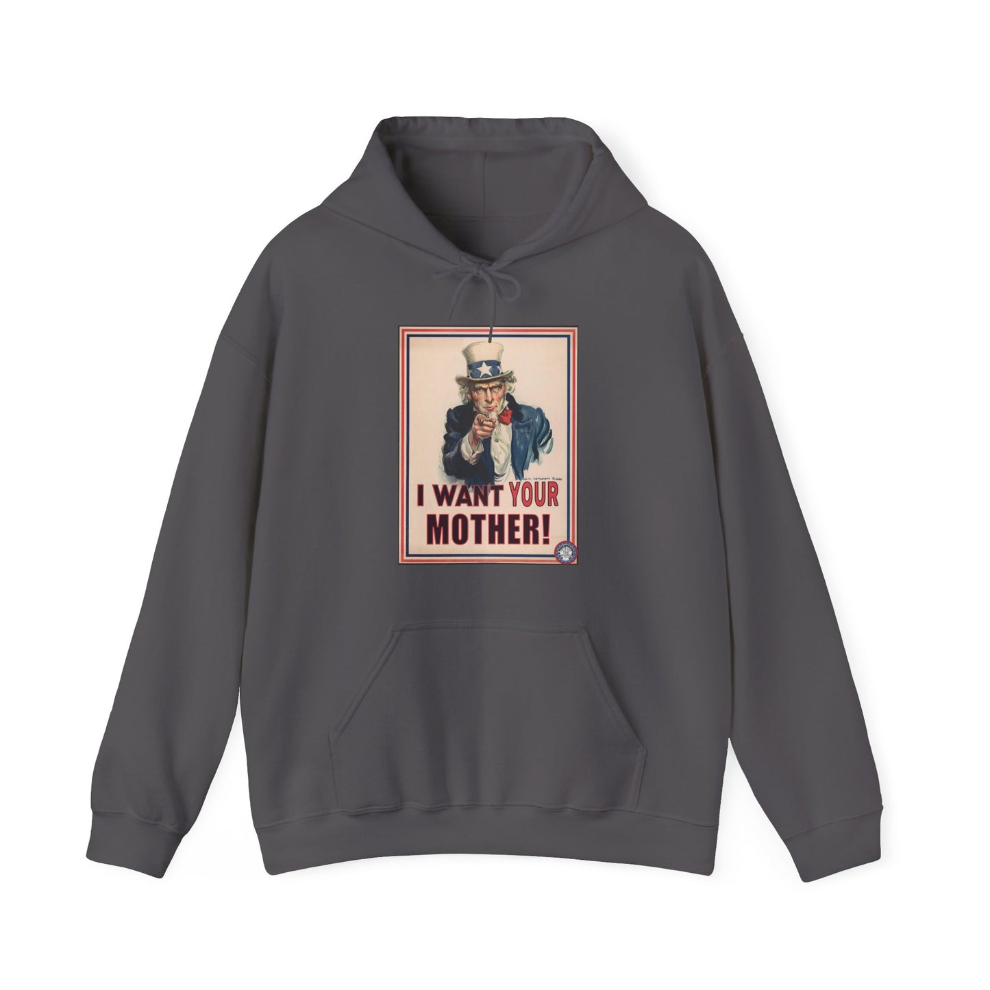I Want Your Mother Fun Hoodie
