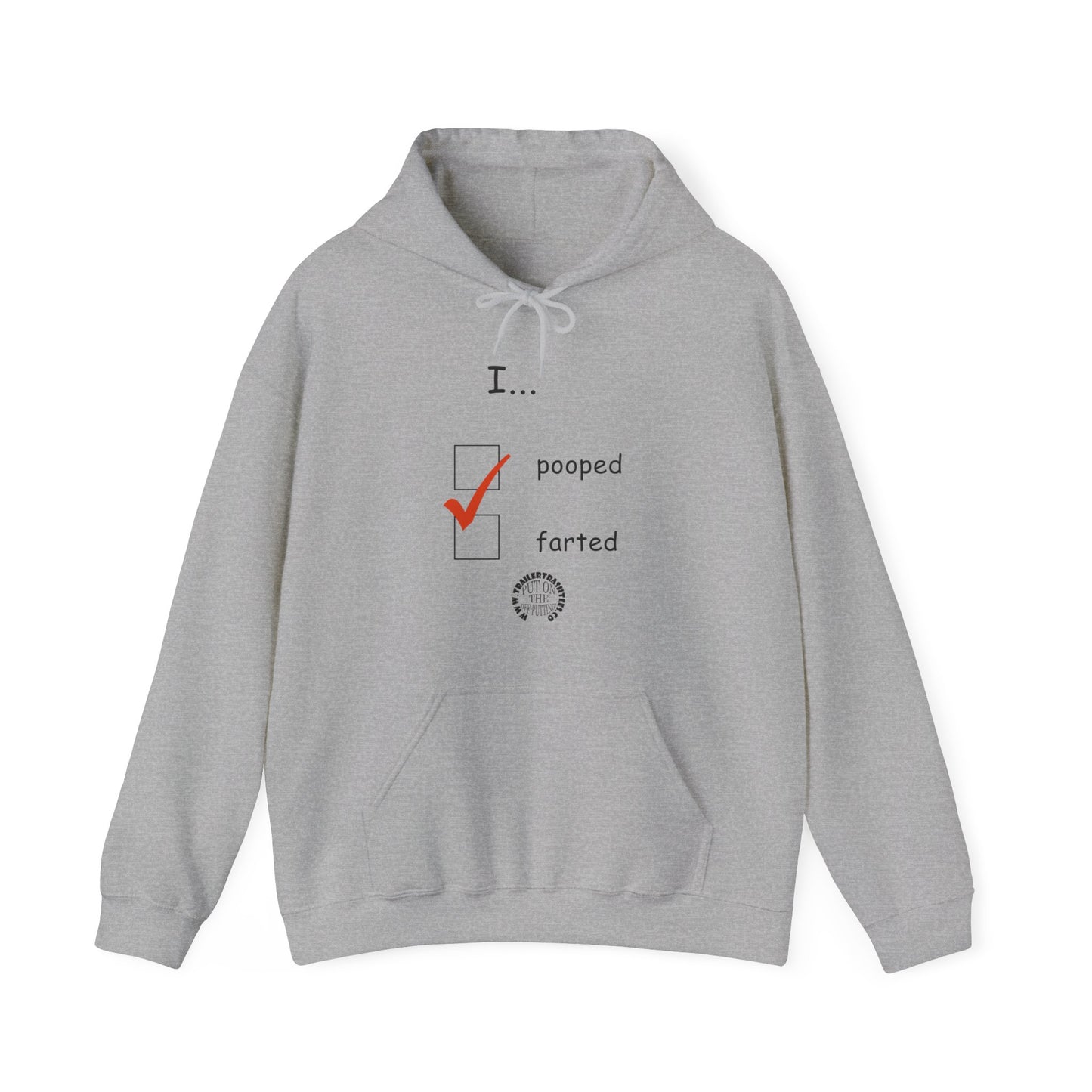 Pooped/Farted Fun Hoodie