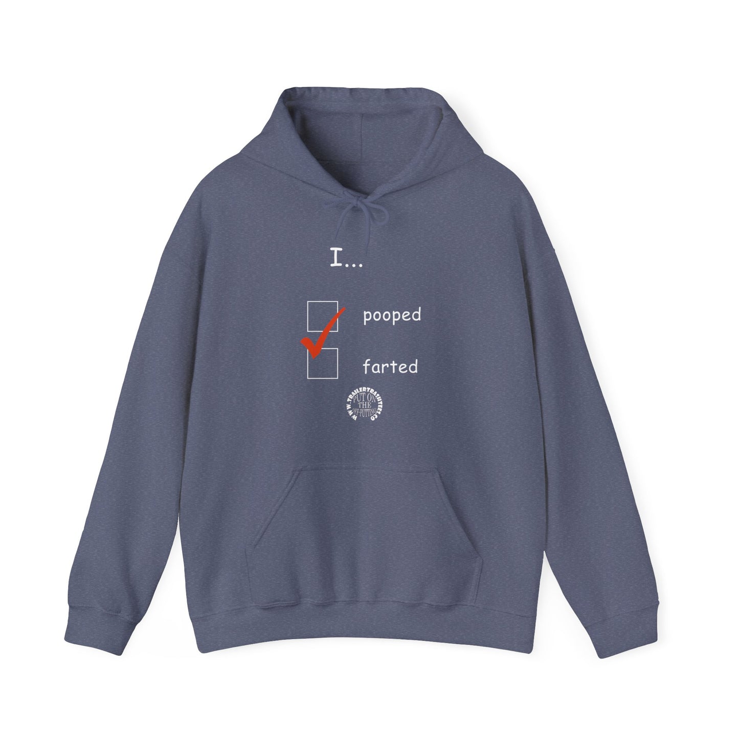 Pooped/Farted Fun Hoodie