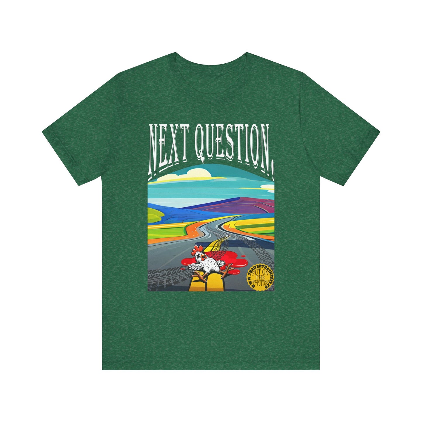 Dead Chickens Don't Cross the Road Fun Tee