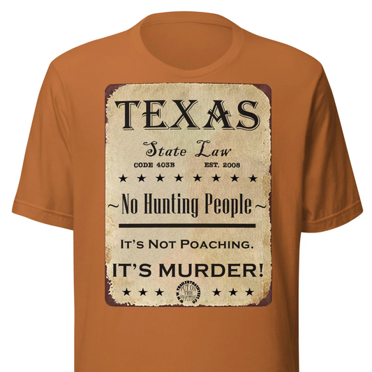 No Hunting People Unisex T-shirt