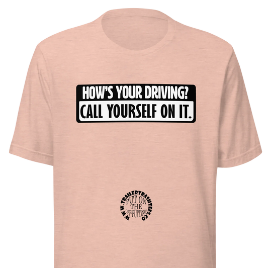 How's Your Driving Unisex T-shirt