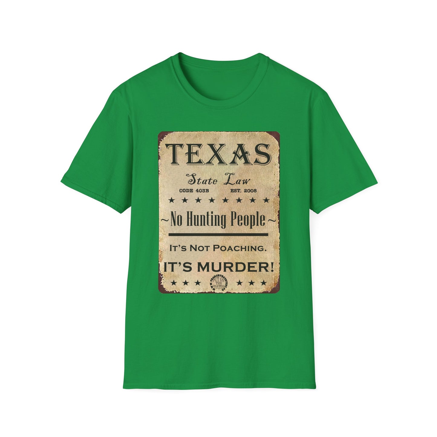 No Hunting People in Texas Fun Tee