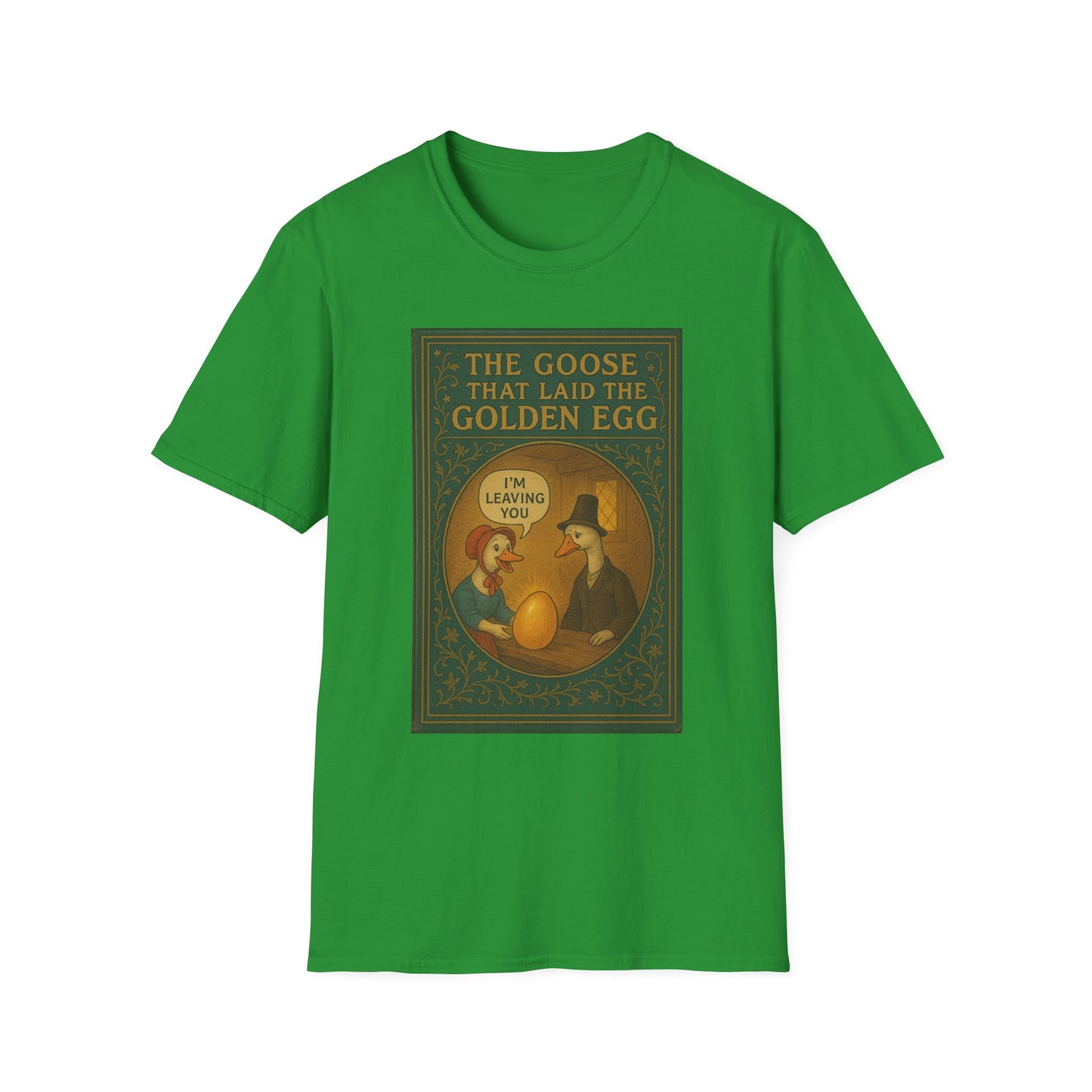 The Goose That Laid the Golden Egg Fun Tee