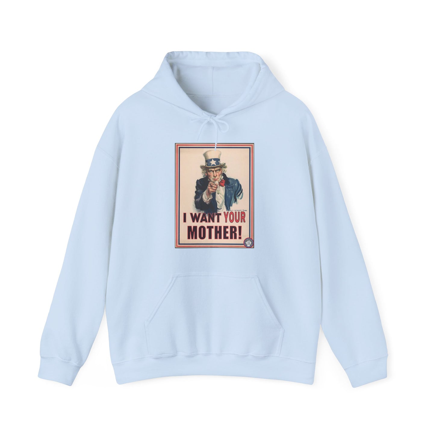 I Want Your Mother Unisex Heavy Blend™ Hooded Sweatshirt