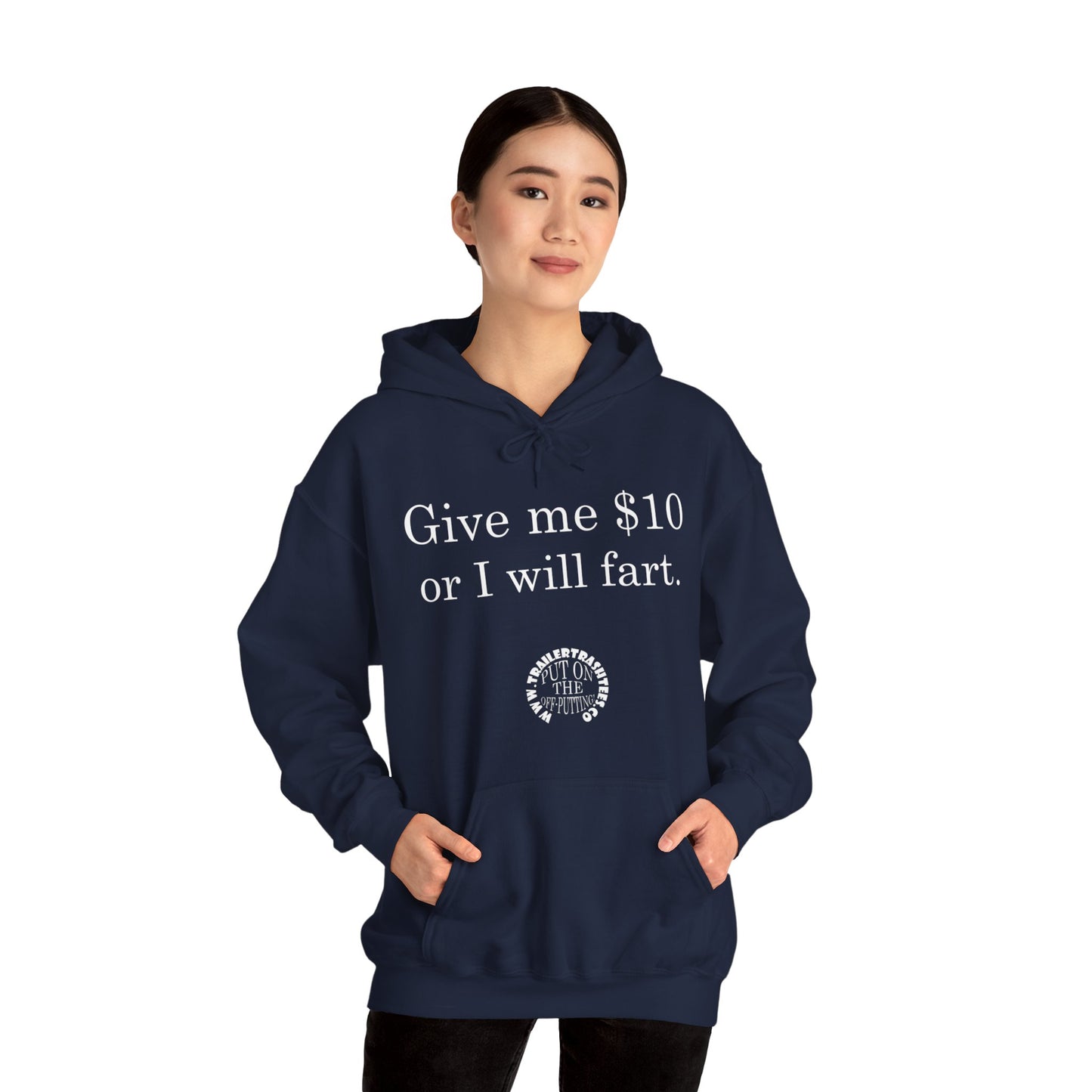 Give me $10 or I will fart Unisex Heavy Blend™ Hooded Sweatshirt