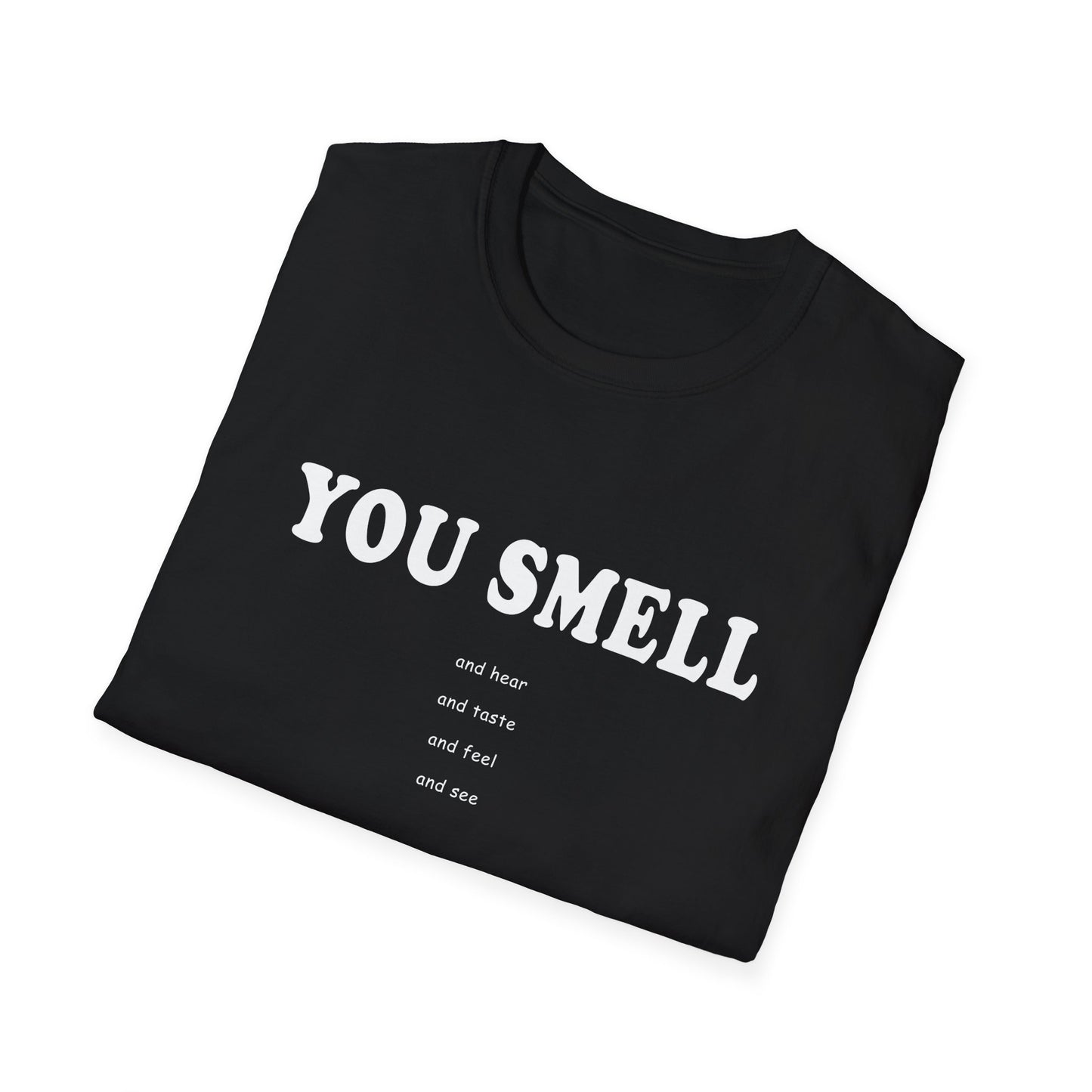 You Smell Fun Tee