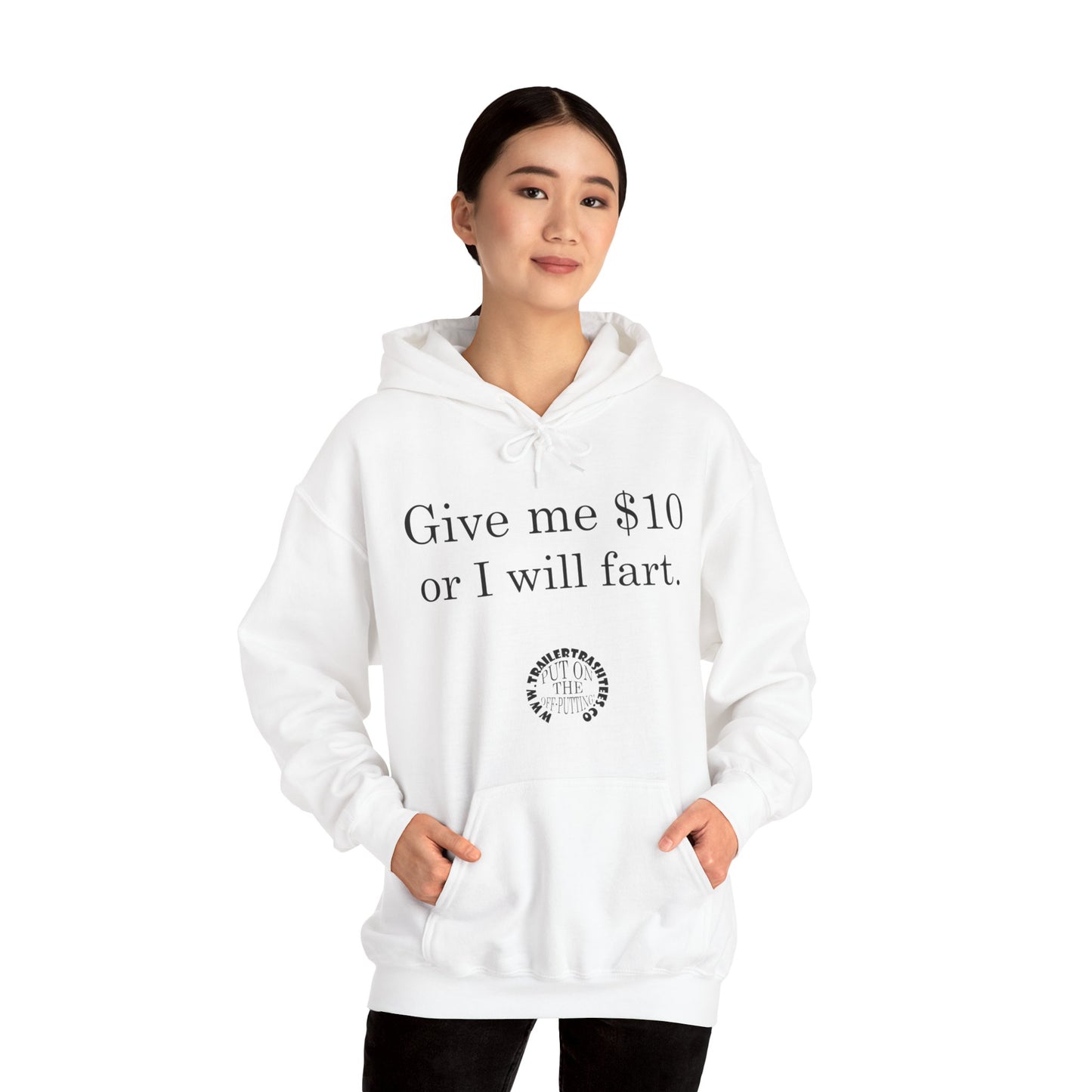 Give me $10 or I will fart Unisex Heavy Blend™ Hooded Sweatshirt