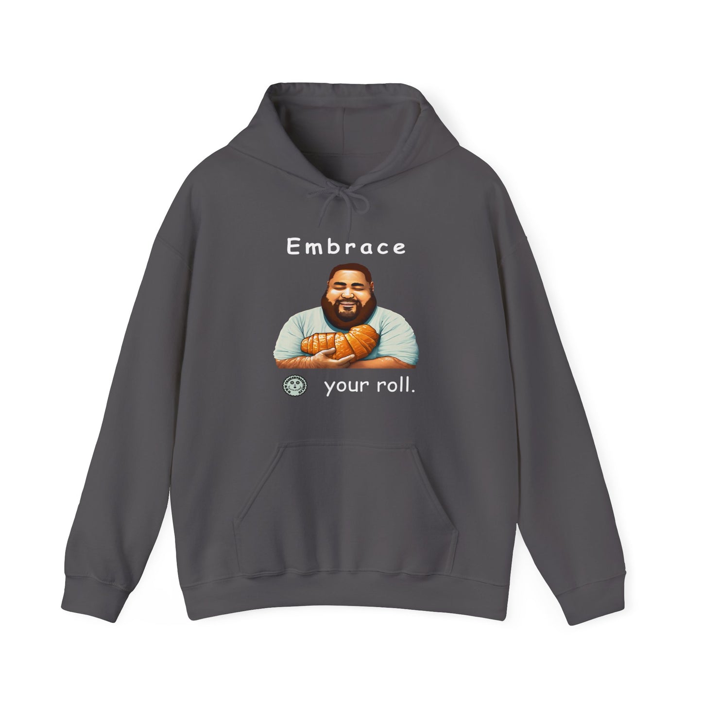 Embrace Your Roll Unisex Heavy Blend™ Hooded Sweatshirt