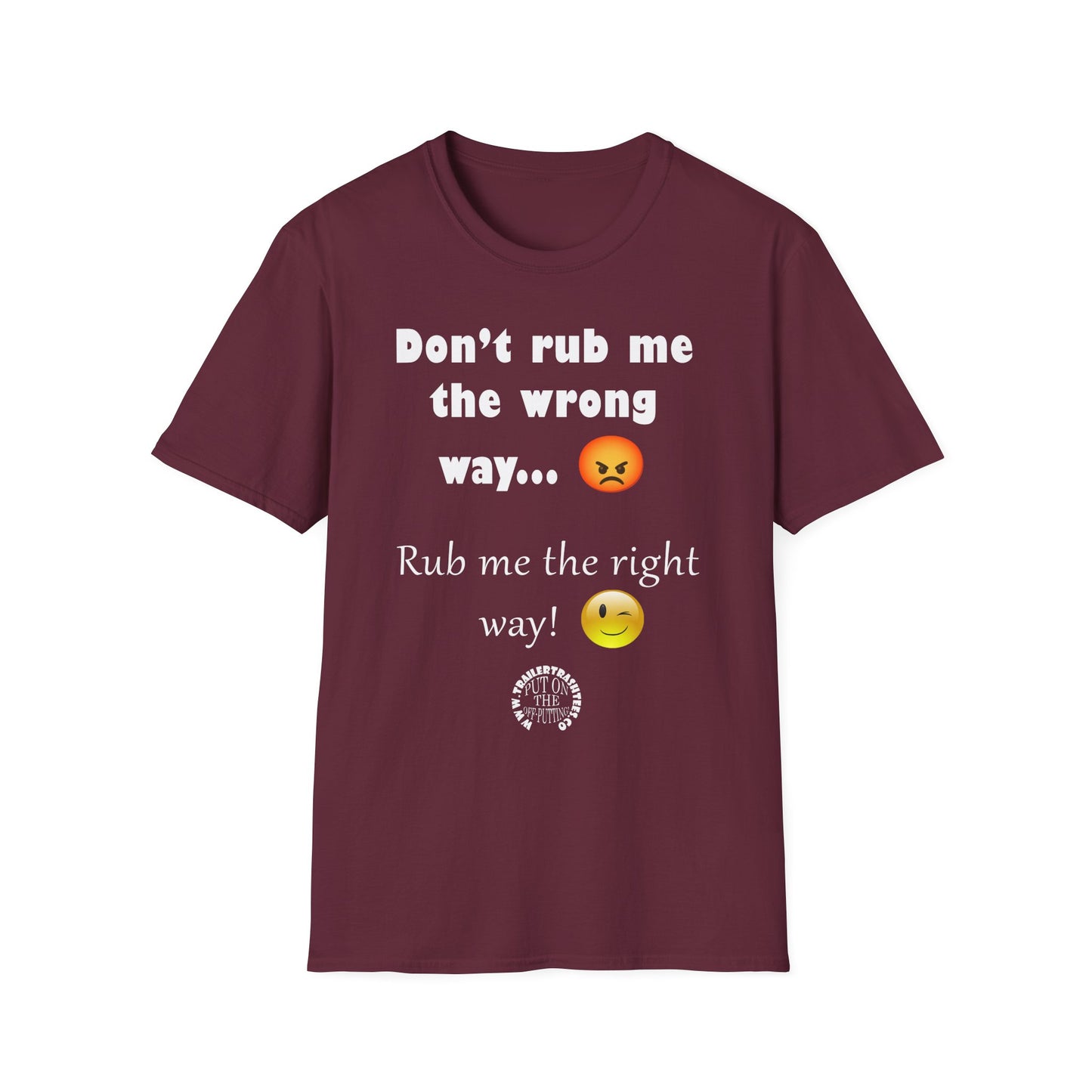 Rub Me the Right Way Fun Tee