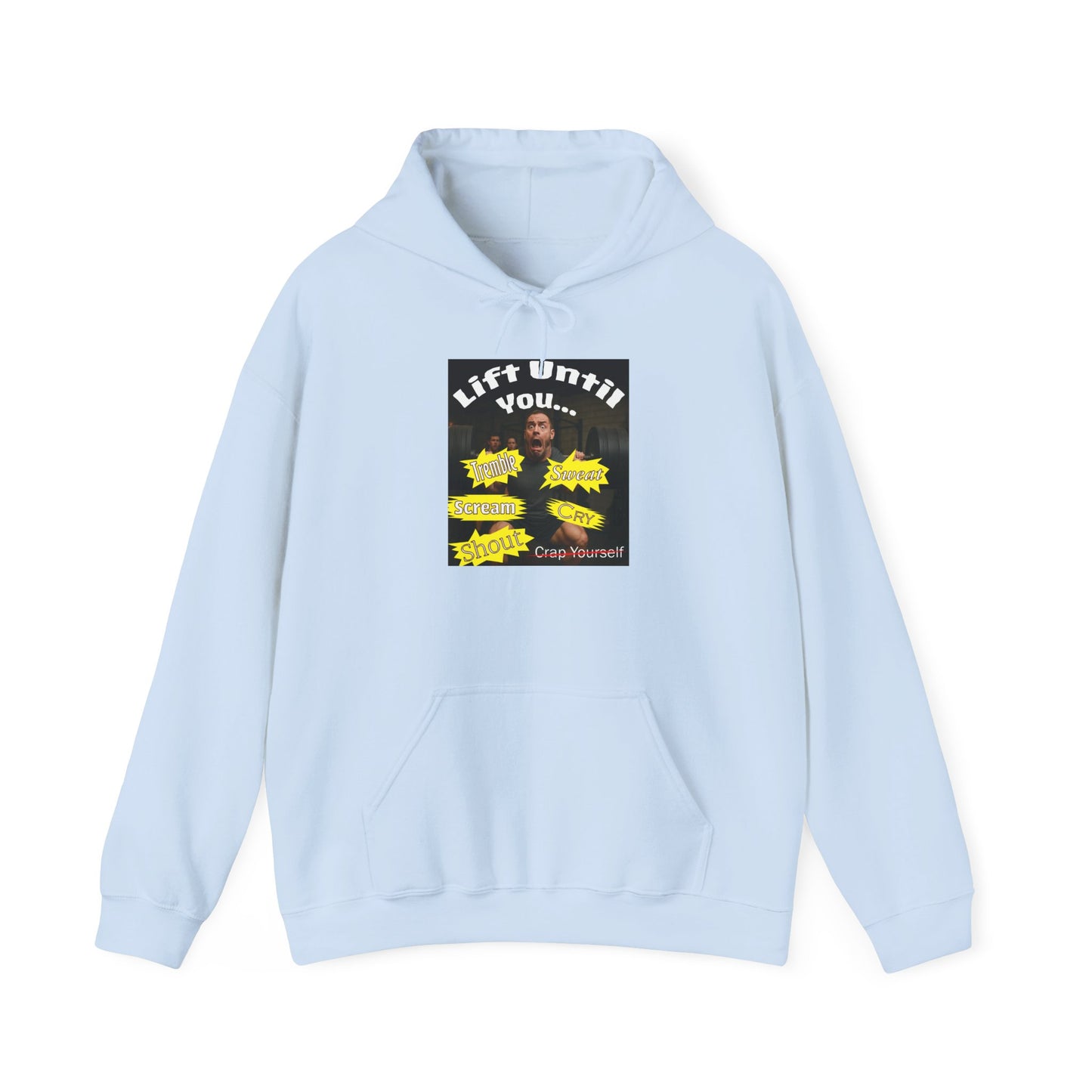 Don't Crap Yourself at the Gym Fun Hoodie