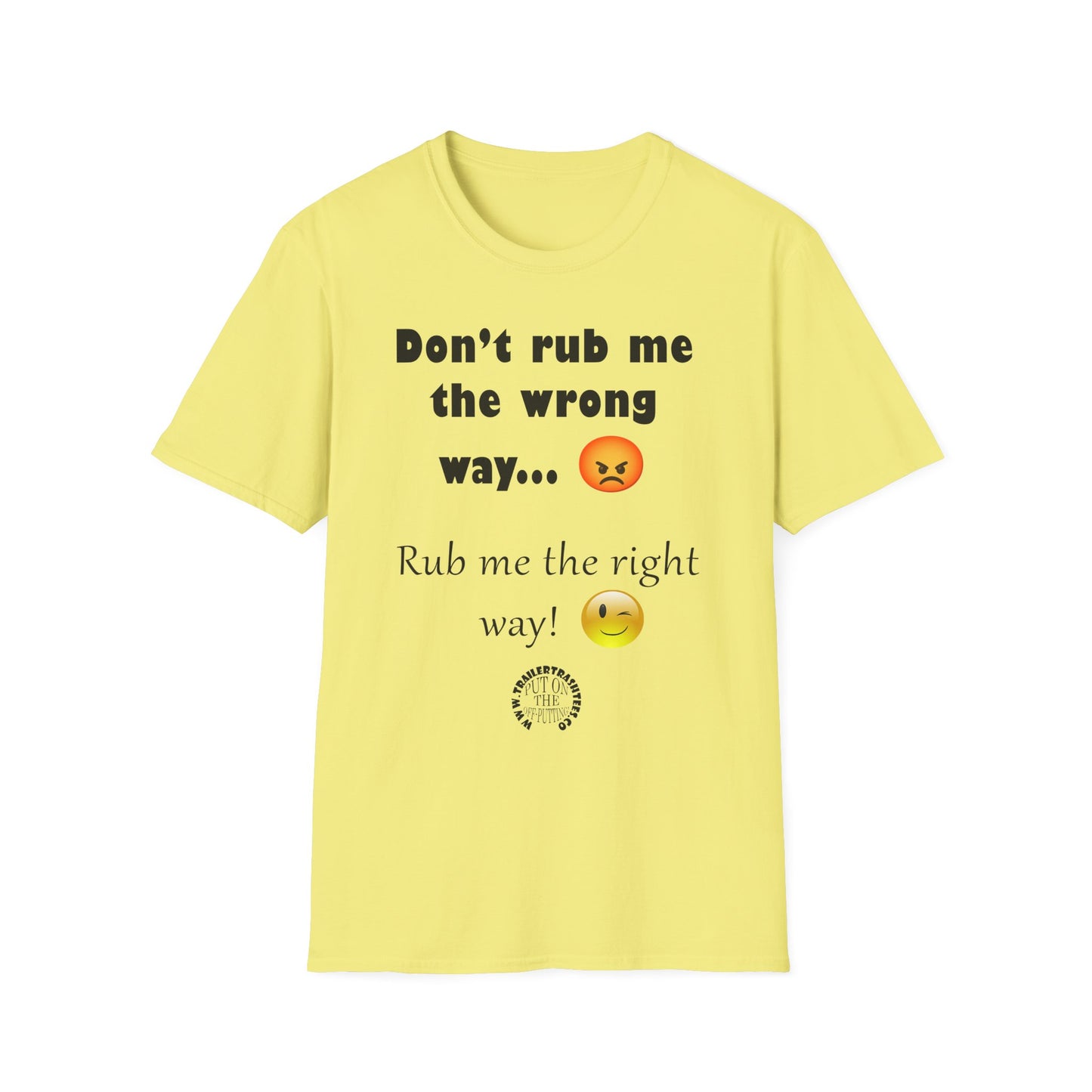 Rub Me the Right Way Fun Tee