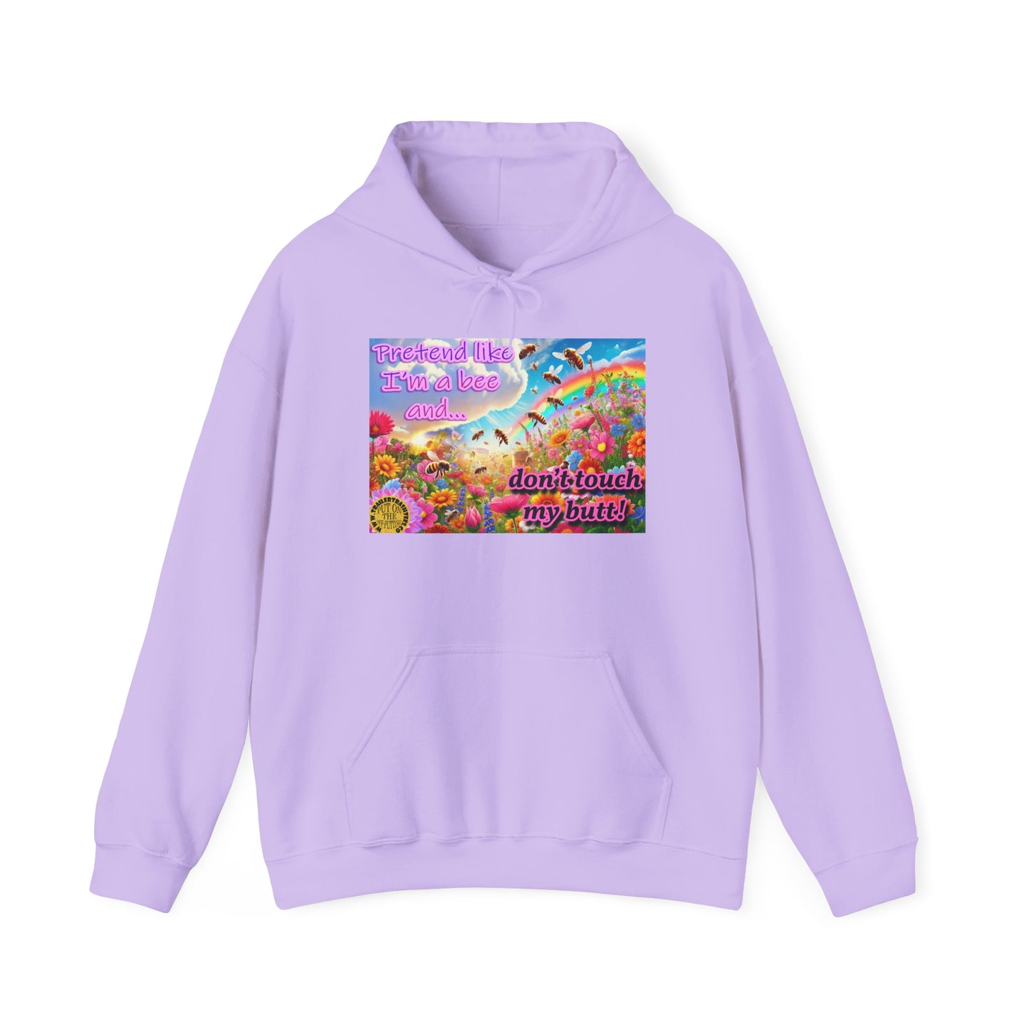 Don't Touch My Butt Bee Themed Fun Hoodie