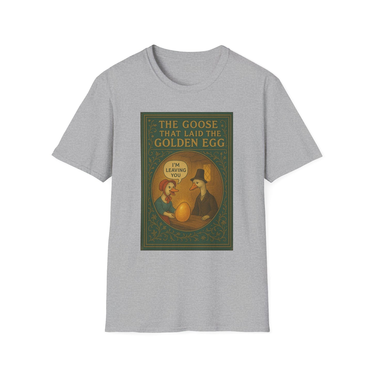 The Goose That Laid the Golden Egg Fun Tee