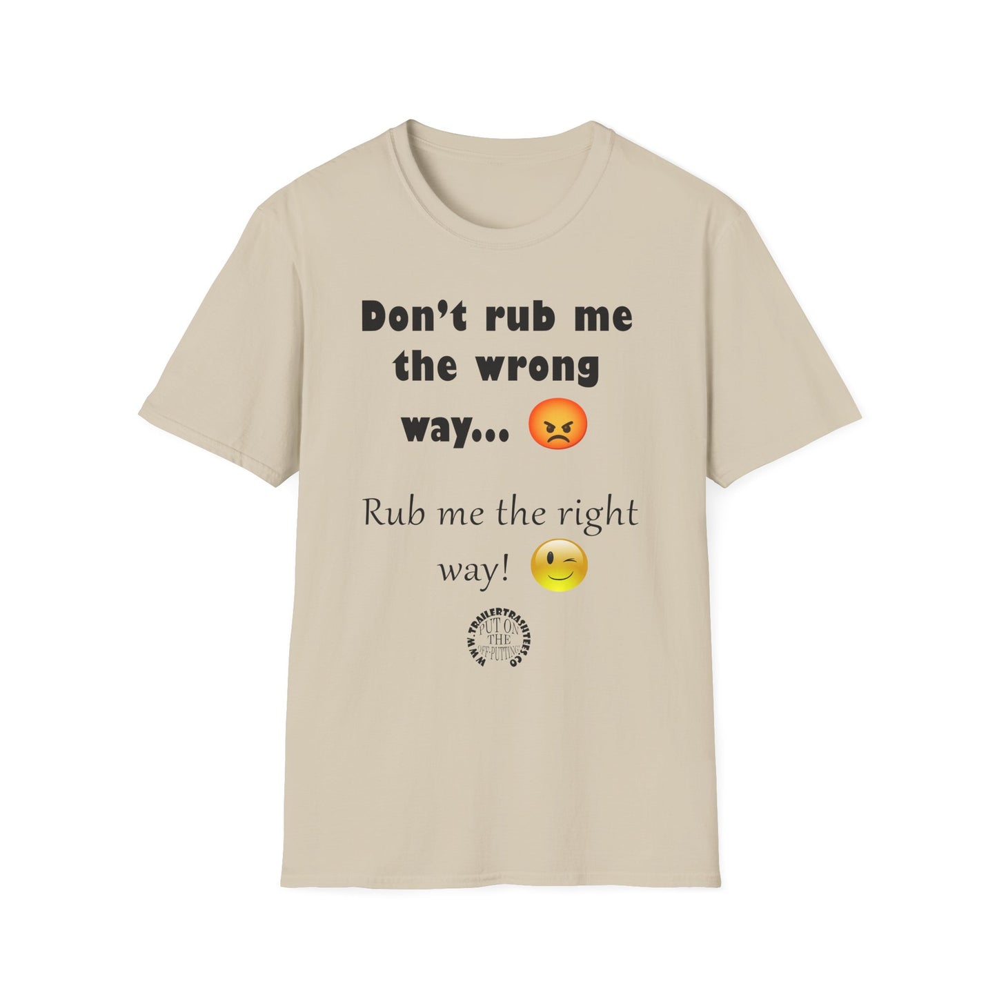 Rub Me the Right Way Fun Tee