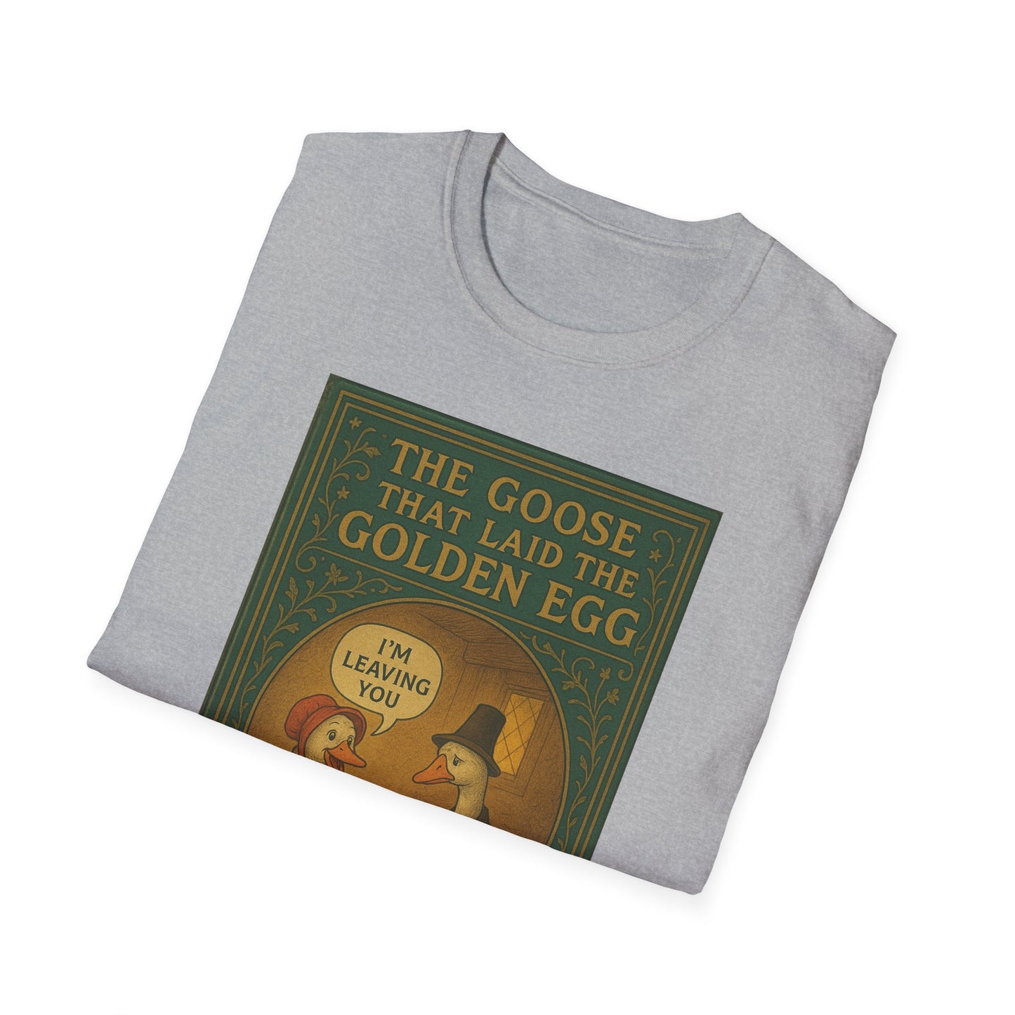 The Goose That Laid the Golden Egg Fun Tee