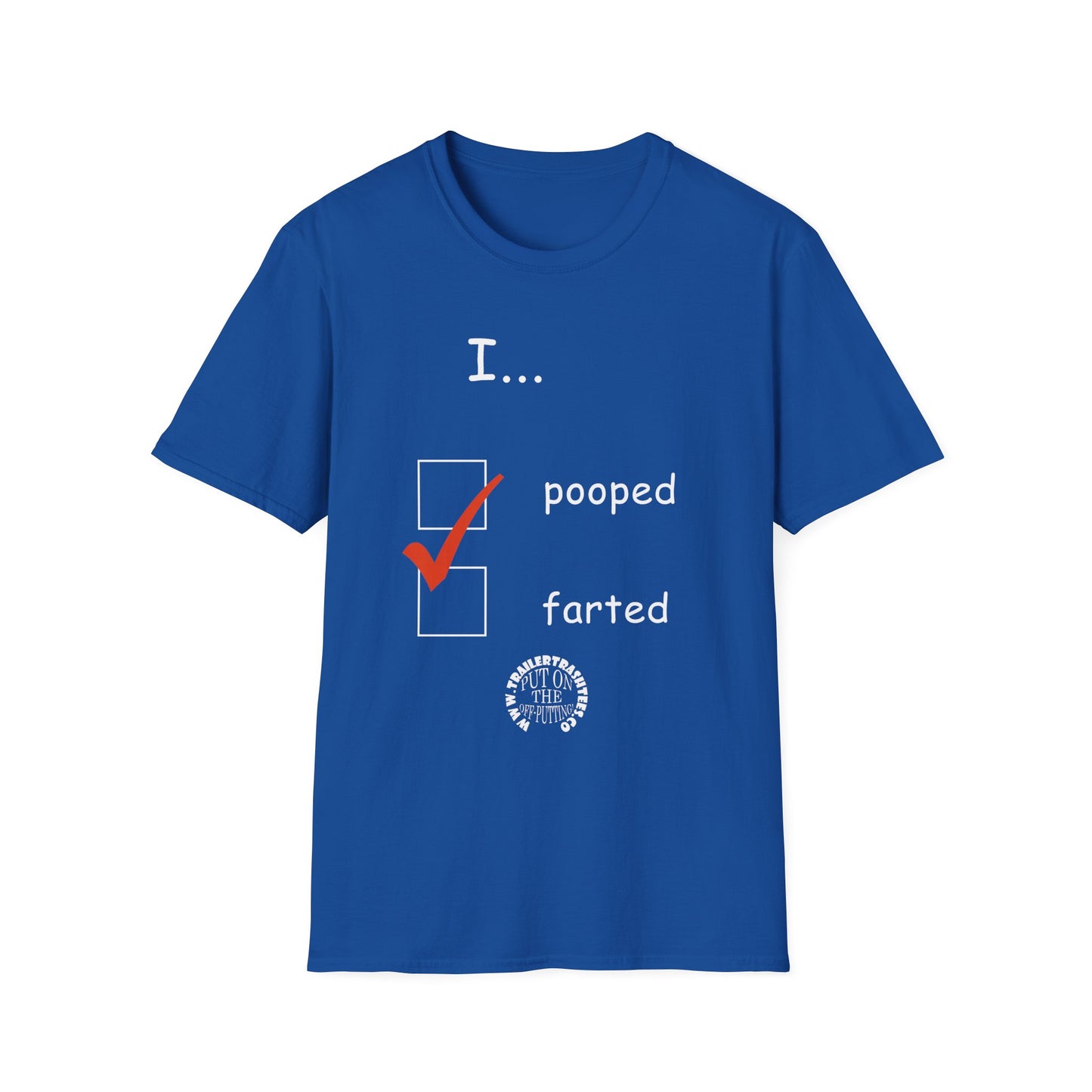 Pooped/Farted Fun Tee