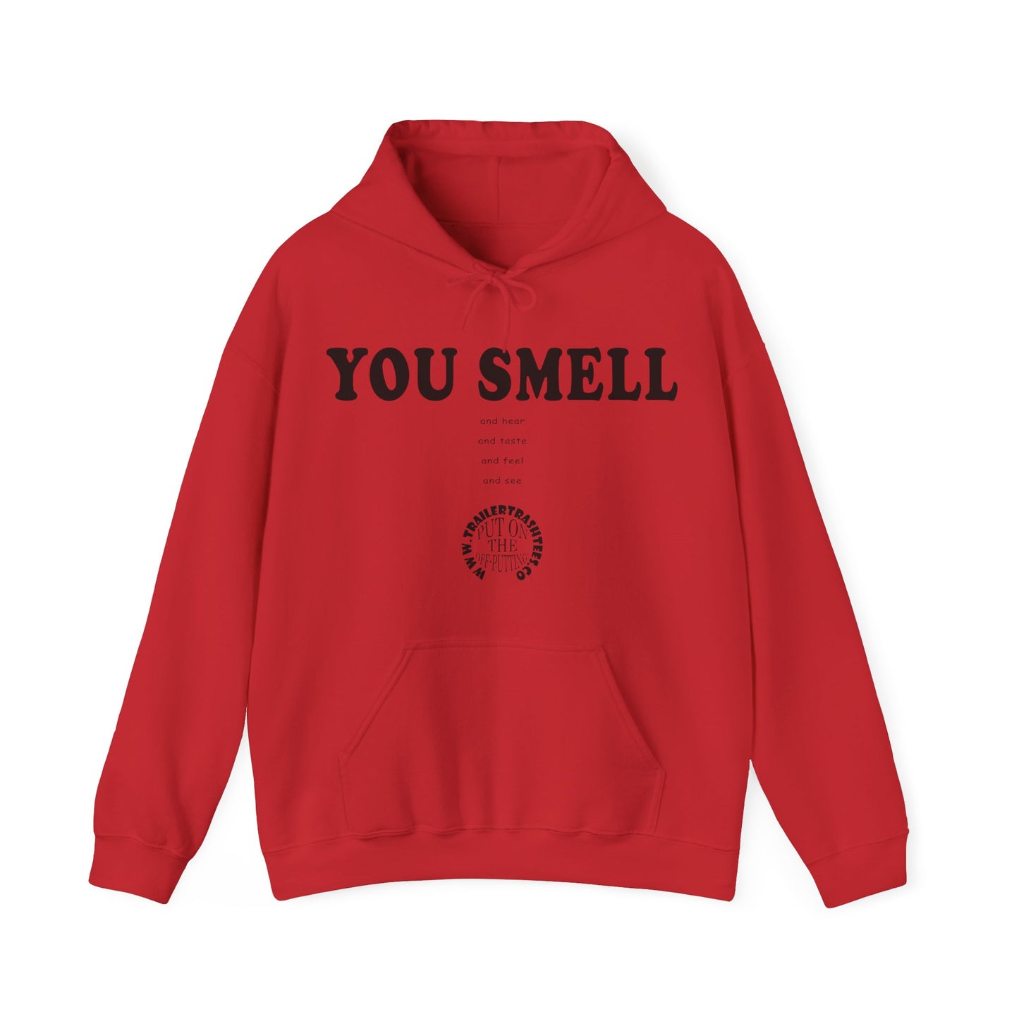 You Smell Unisex Heavy Blend™ Hooded Sweatshirt