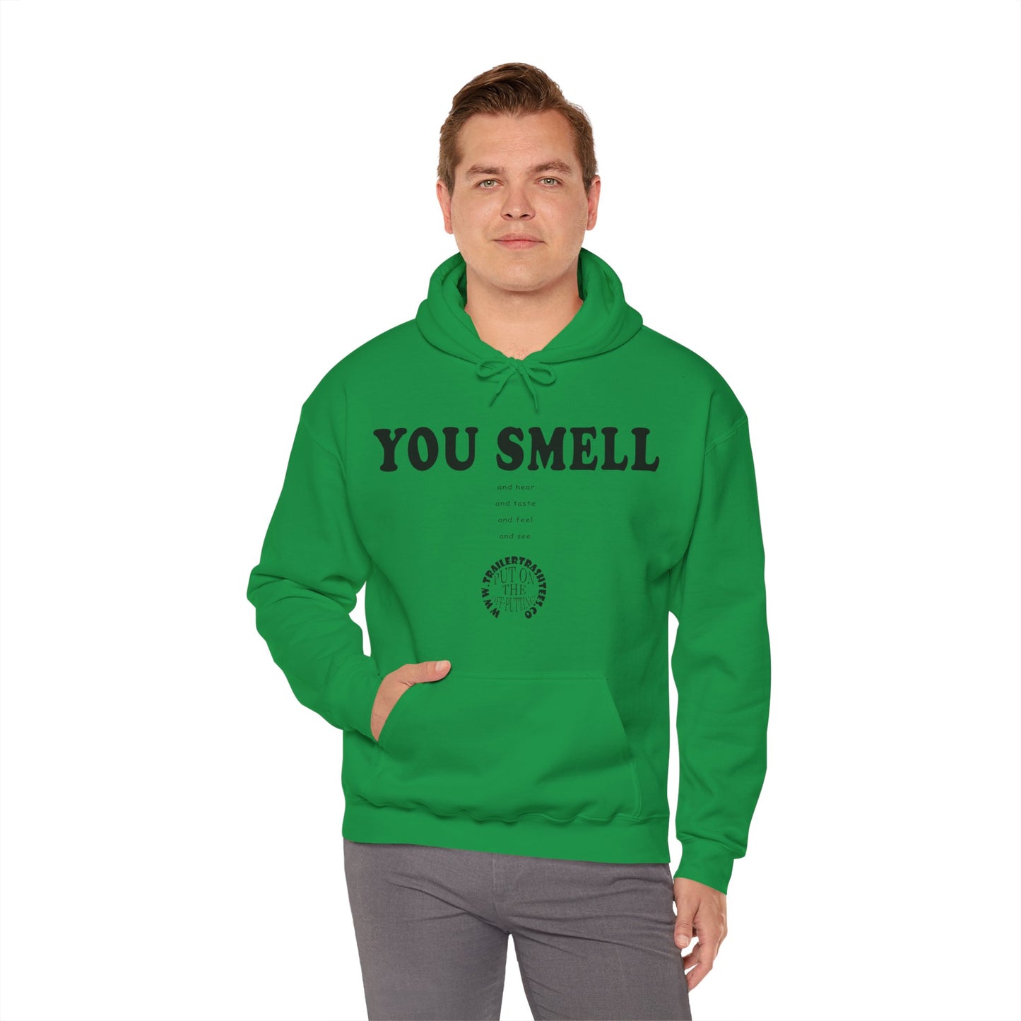 You Smell Unisex Heavy Blend™ Hooded Sweatshirt