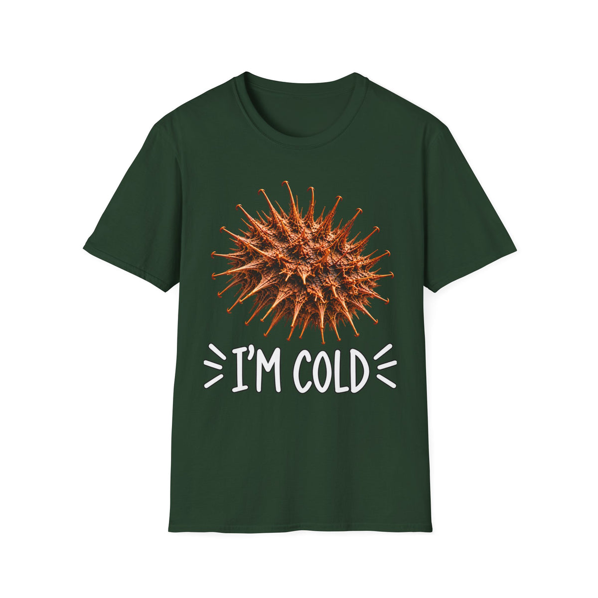 BURR I'm Cold Fun Tee