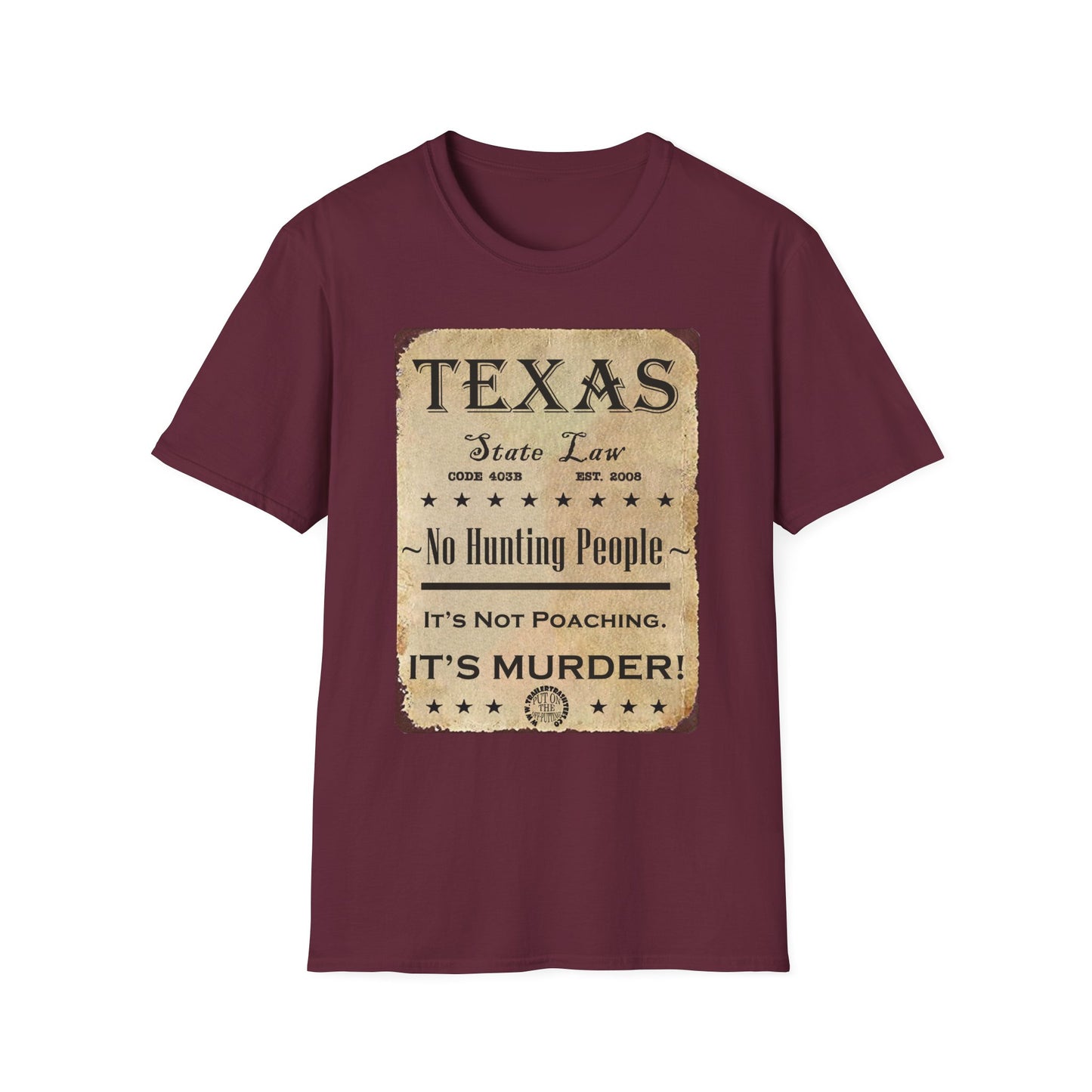 No Hunting People in Texas Fun Tee