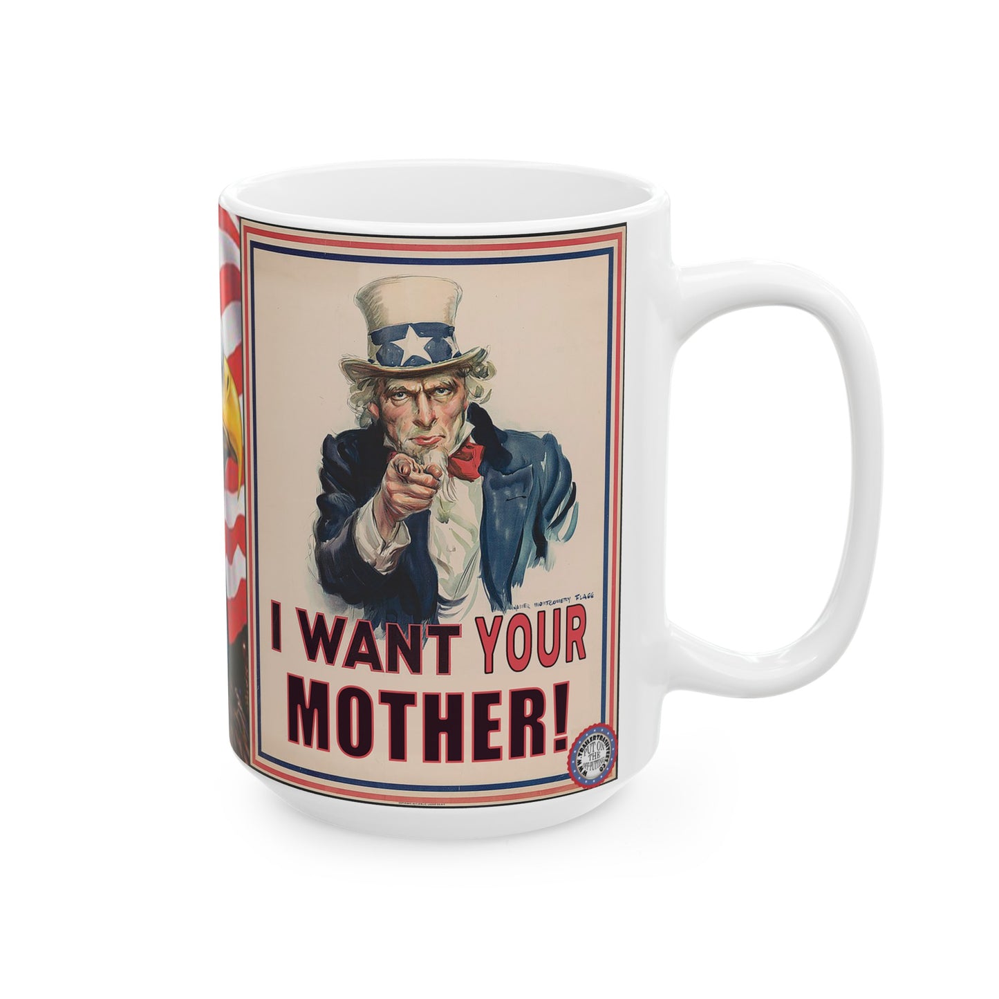 I Want Your Mother Fun Mug