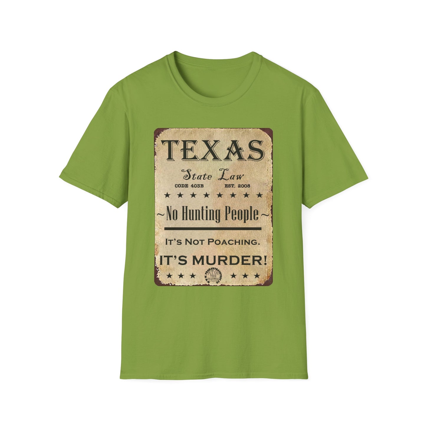 No Hunting People in Texas Fun Tee