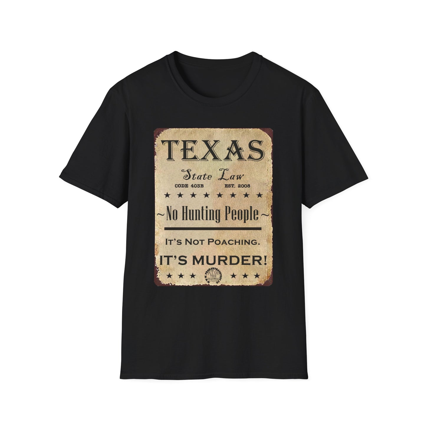 No Hunting People in Texas Fun Tee