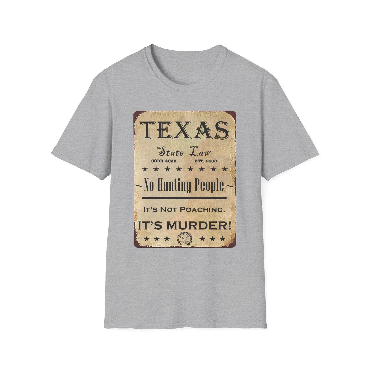 No Hunting People in Texas Fun Tee