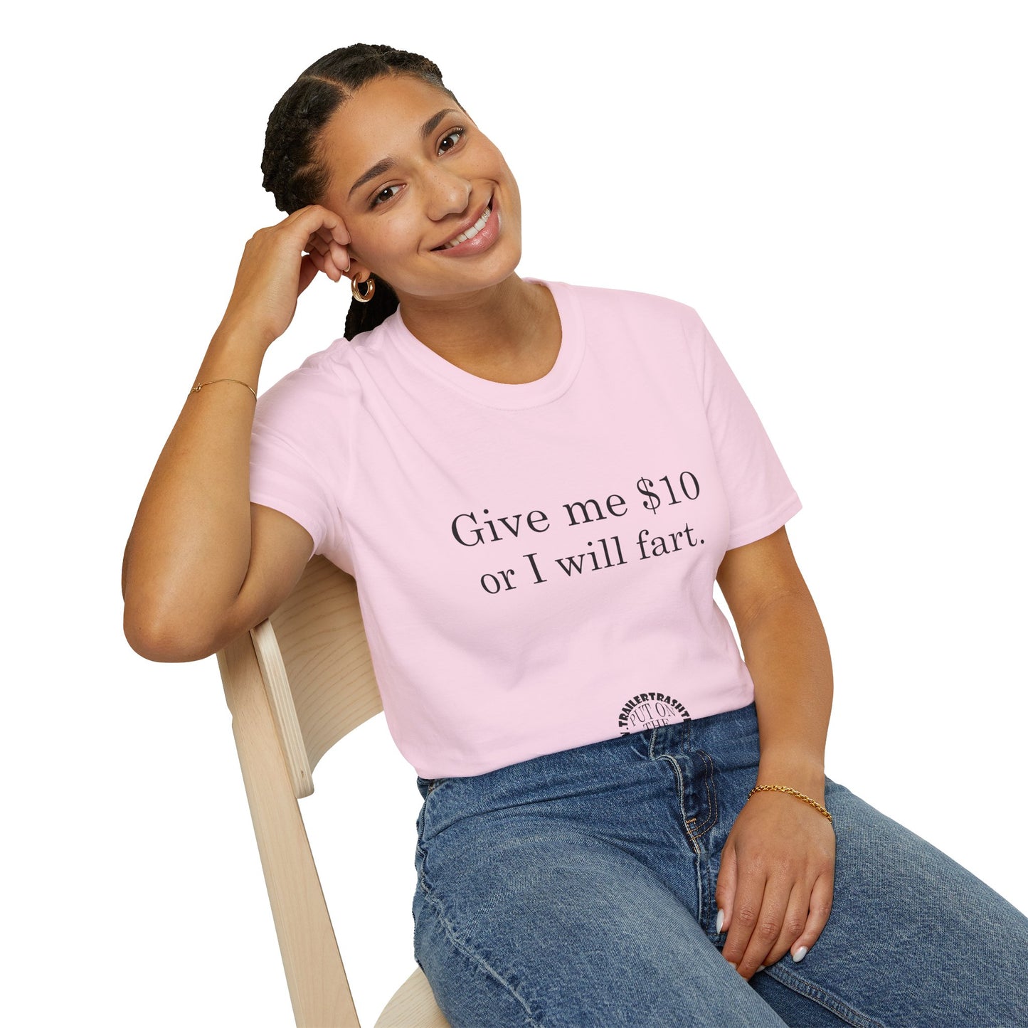 Give Me $10 or I Will Fart Fun Tee