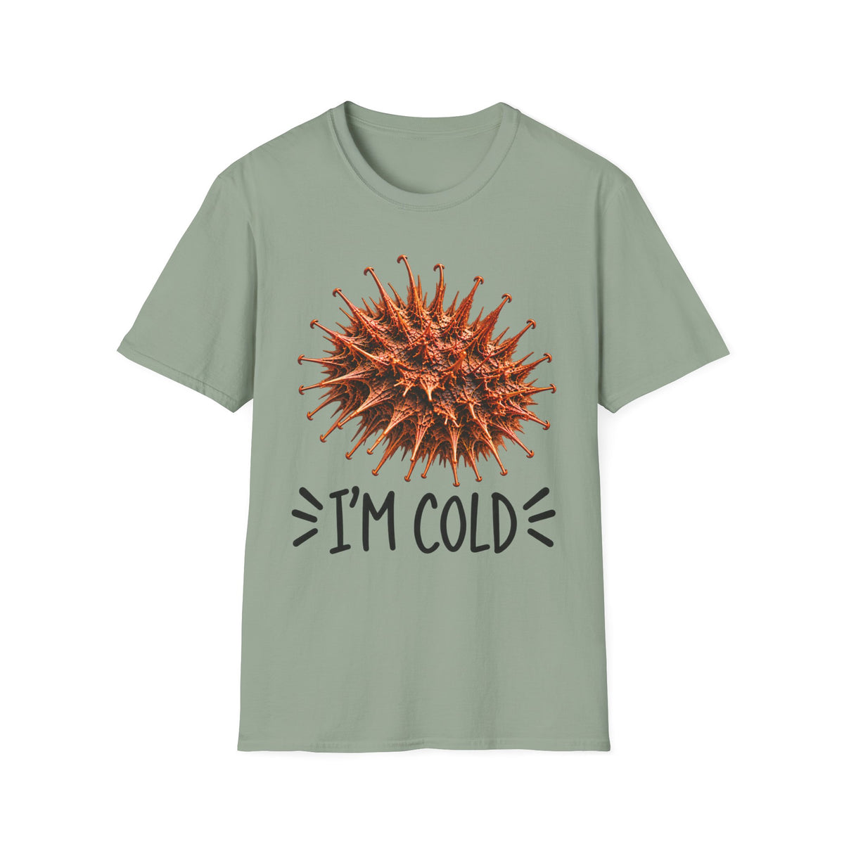 BURR I'm Cold Fun Tee