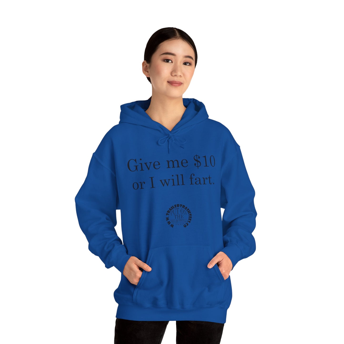 Give me $10 or I will fart Unisex Heavy Blend™ Hooded Sweatshirt