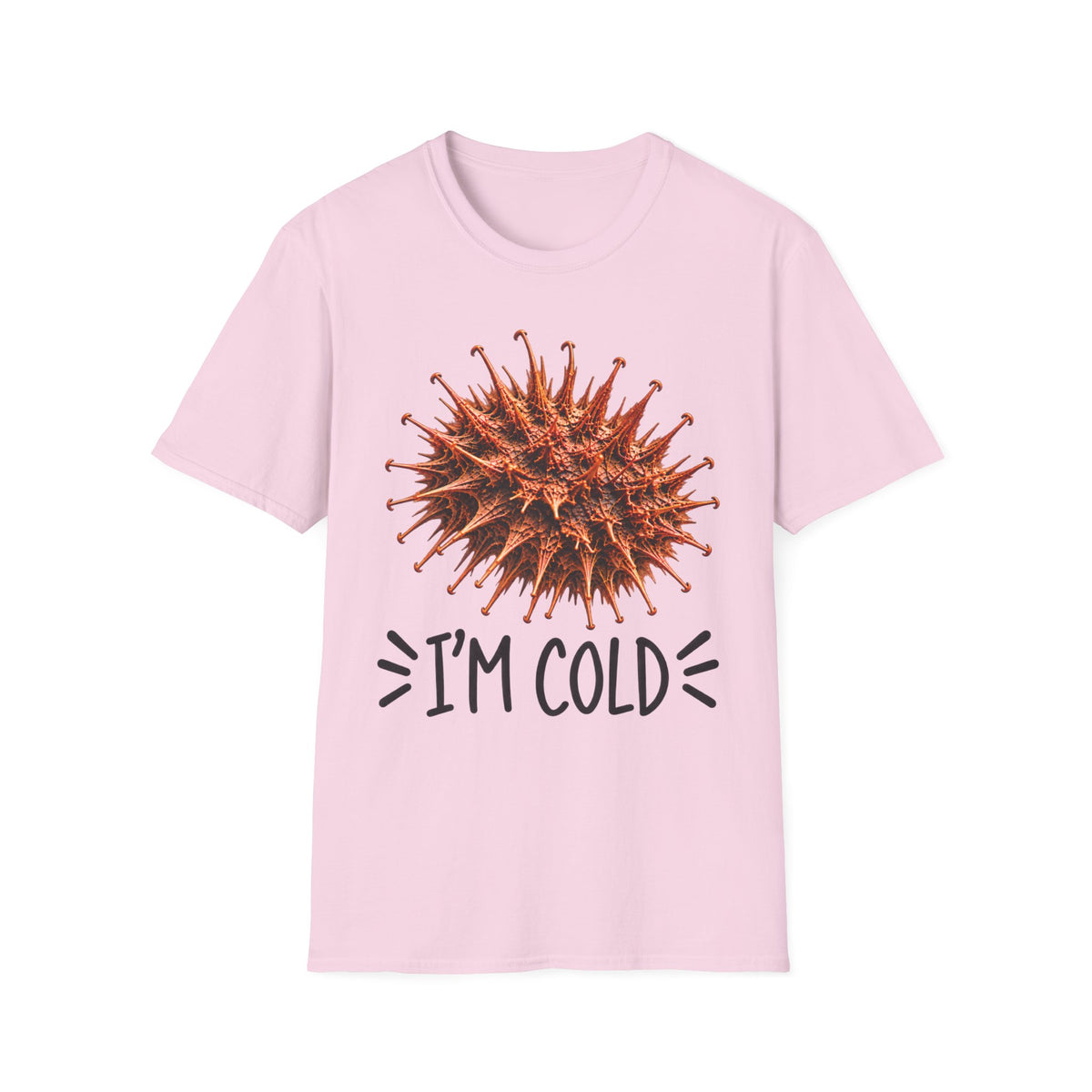 BURR I'm Cold Fun Tee
