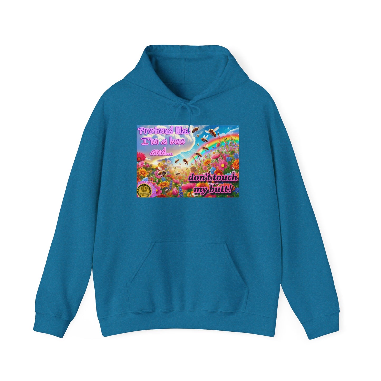 Don't Touch My Butt Bee Themed Fun Hoodie