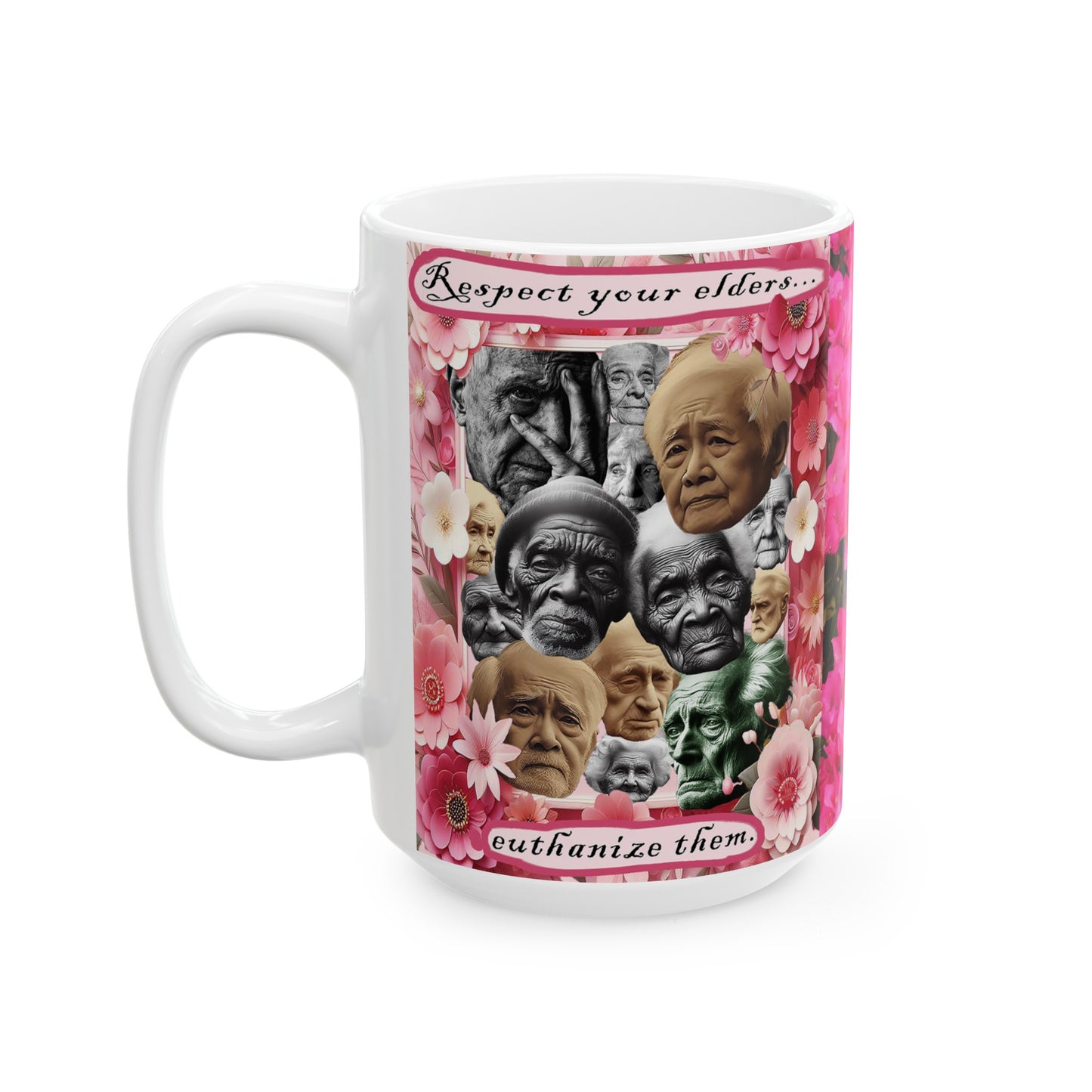 Euthanize Your Elders Fun Mug