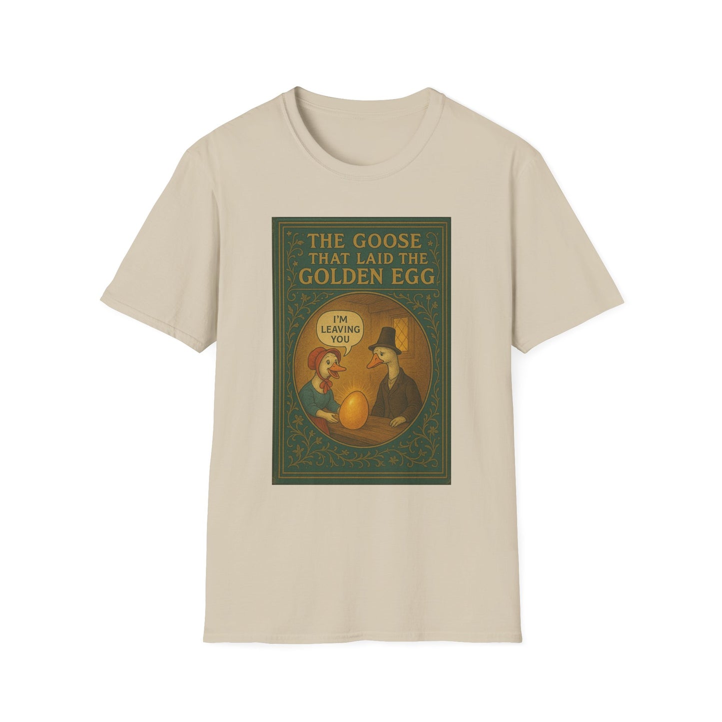 The Goose That Laid the Golden Egg Fun Tee