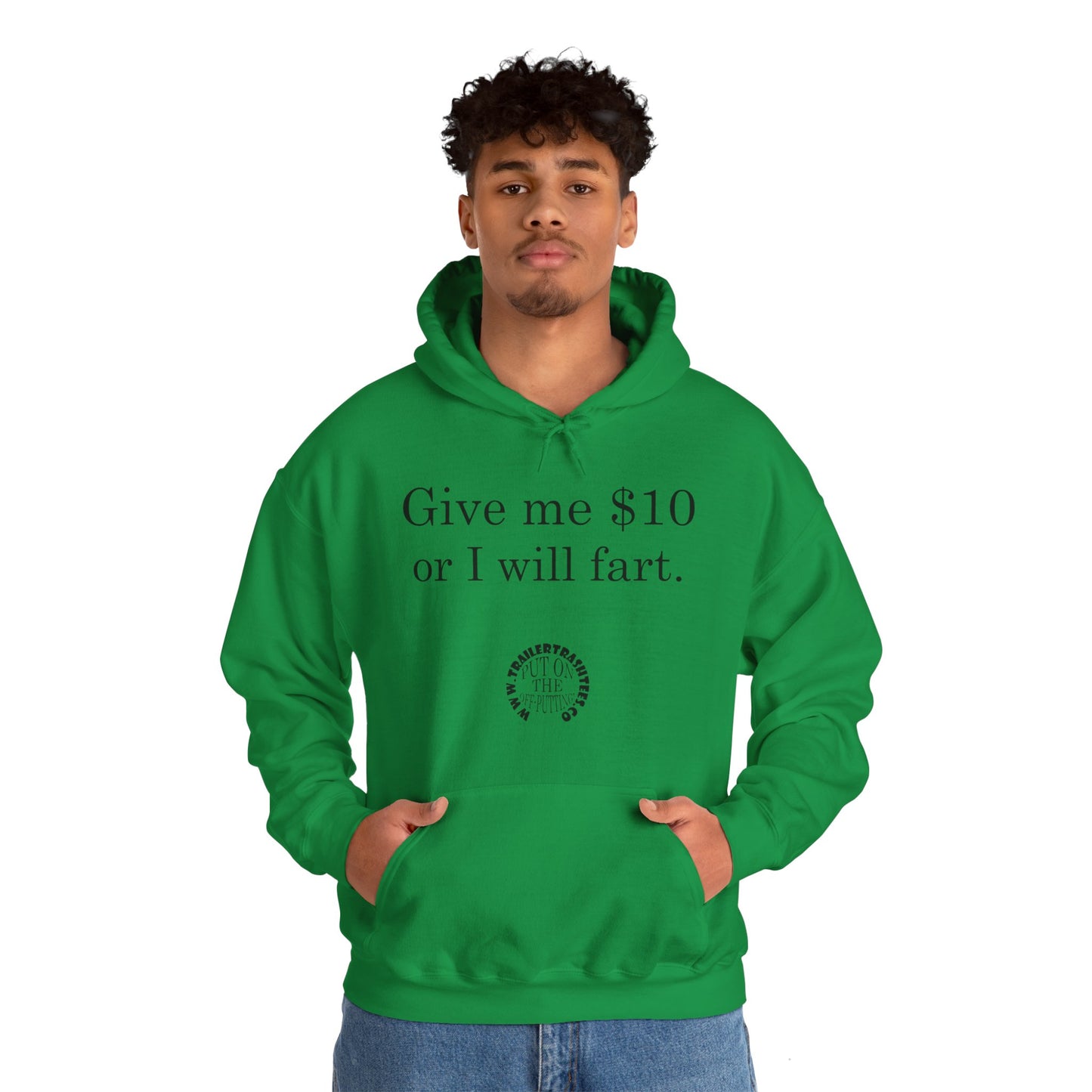 Give me $10 or I will fart Unisex Heavy Blend™ Hooded Sweatshirt