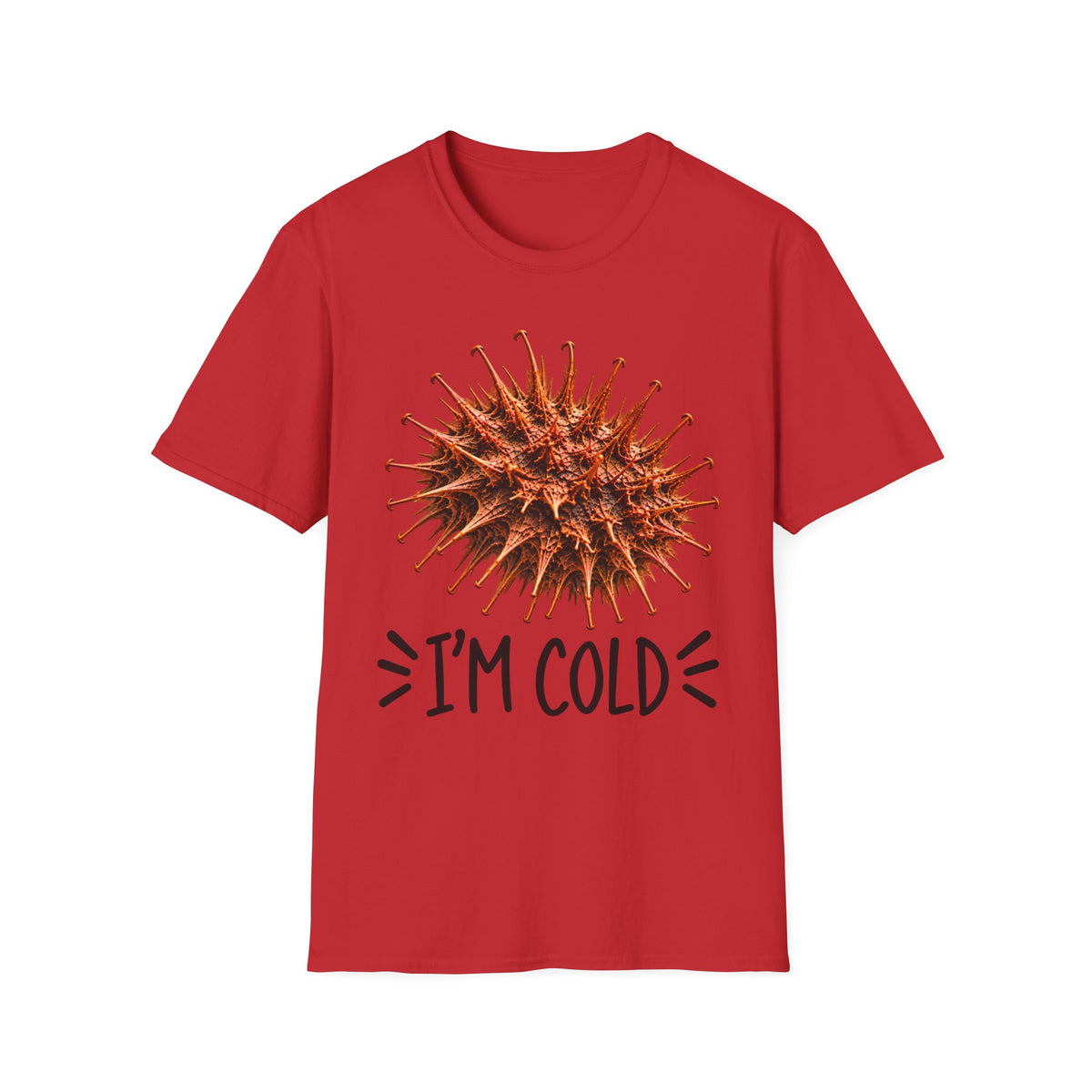 BURR I'm Cold Fun Tee